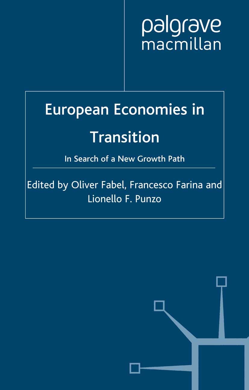 Titlebook: European Economies in Transition; In Search of a New G Oliver Fabel (Professor of Management Studies),Fra Book 2000 Palgrave Macmillan, a d Titlebook: European Economies in Transition; In Search of a New G Oliver Fabel (Professor of Management Studies),Fra Book 2000 Palgrave Macmillan, a d