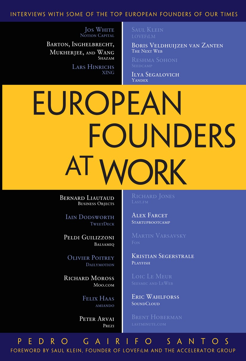 Titlebook: European Founders at Work; Pedro Gairifo Santos Book 2012 Pedro Gairifo Santos 2012 Titlebook: European Founders at Work; Pedro Gairifo Santos Book 2012 Pedro Gairifo Santos 2012