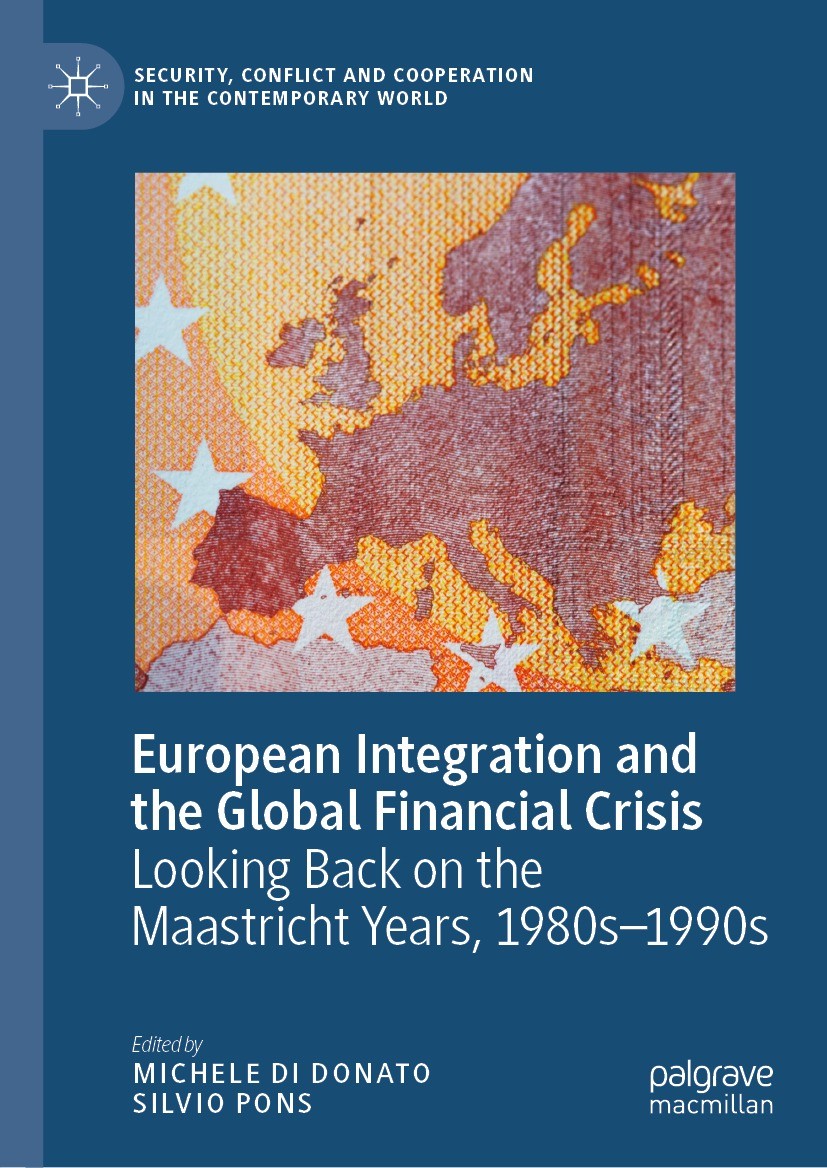 Titlebook: European Integration and the Global Financial Crisis; Looking Back on the Michele Di Donato,Silvio Pons Book 2023 The Editor(s) (if applic Titlebook: European Integration and the Global Financial Crisis; Looking Back on the Michele Di Donato,Silvio Pons Book 2023 The Editor(s) (if applic