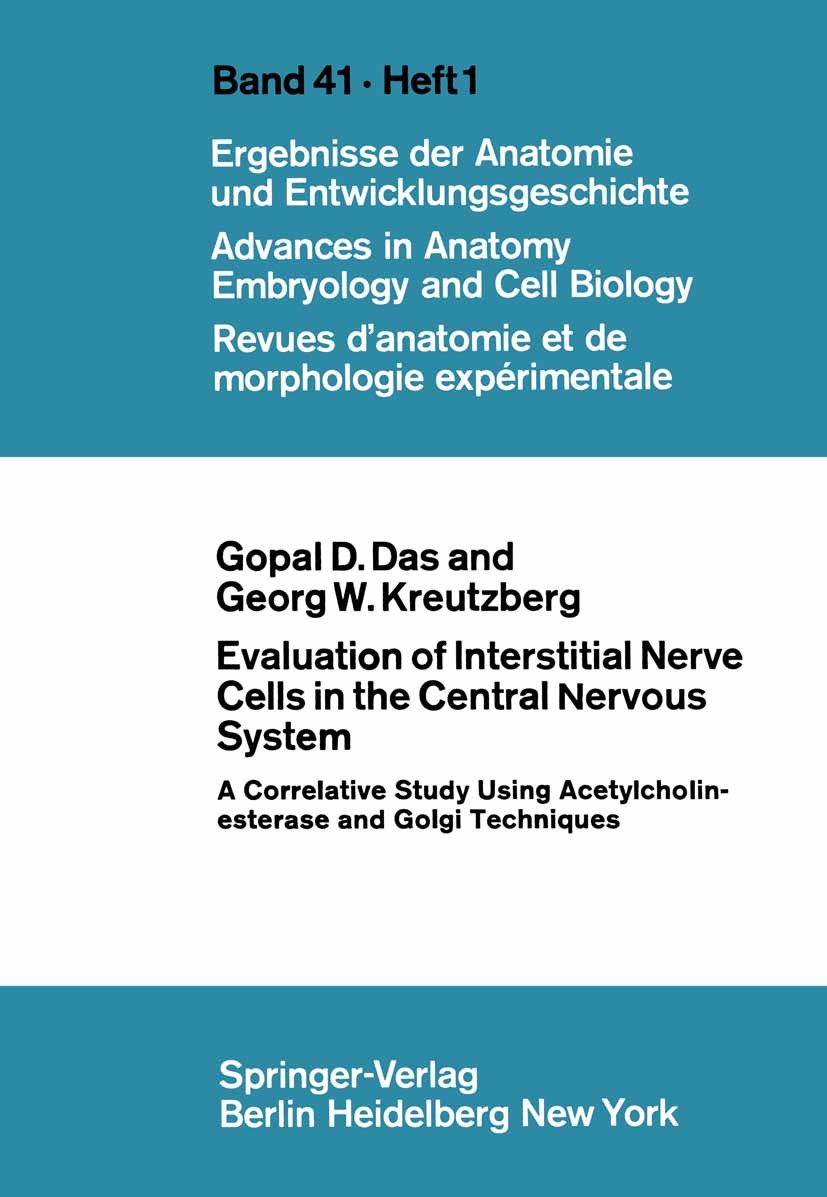 Titlebook: Evaluation of Interstitial Nerve Cells in the Central Nervous System; A Correlative Study Gopal D. Das,Georg W. Kreutzberg Conference proc Titlebook: Evaluation of Interstitial Nerve Cells in the Central Nervous System; A Correlative Study Gopal D. Das,Georg W. Kreutzberg Conference proc