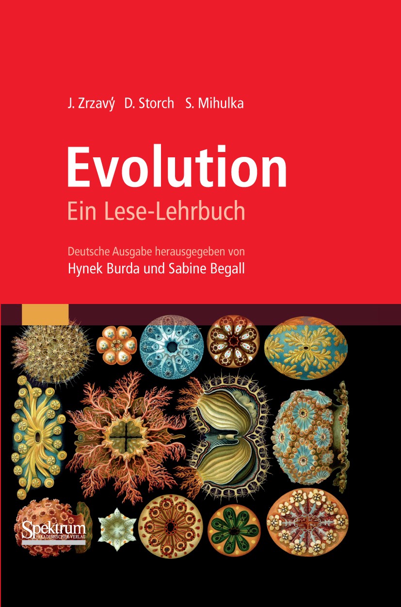 Titlebook: Evolution; Ein Lese-Lehrbuch J. Zrzavý,D. Storch,S. Mihulka,Hynek Burda (Fakult Textbook 20091st edition Spektrum Akademischer Verlag 2009 Titlebook: Evolution; Ein Lese-Lehrbuch J. Zrzavý,D. Storch,S. Mihulka,Hynek Burda (Fakult Textbook 20091st edition Spektrum Akademischer Verlag 2009