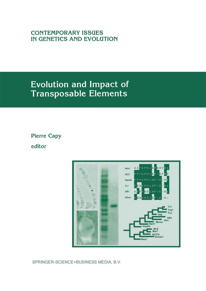 Titlebook: Evolution and Impact of Transposable Elements; Pierre Capy Book 1997 Springer Science+Business Media Dordrecht 1997 Chromosome.Telomere.co Titlebook: Evolution and Impact of Transposable Elements; Pierre Capy Book 1997 Springer Science+Business Media Dordrecht 1997 Chromosome.Telomere.co