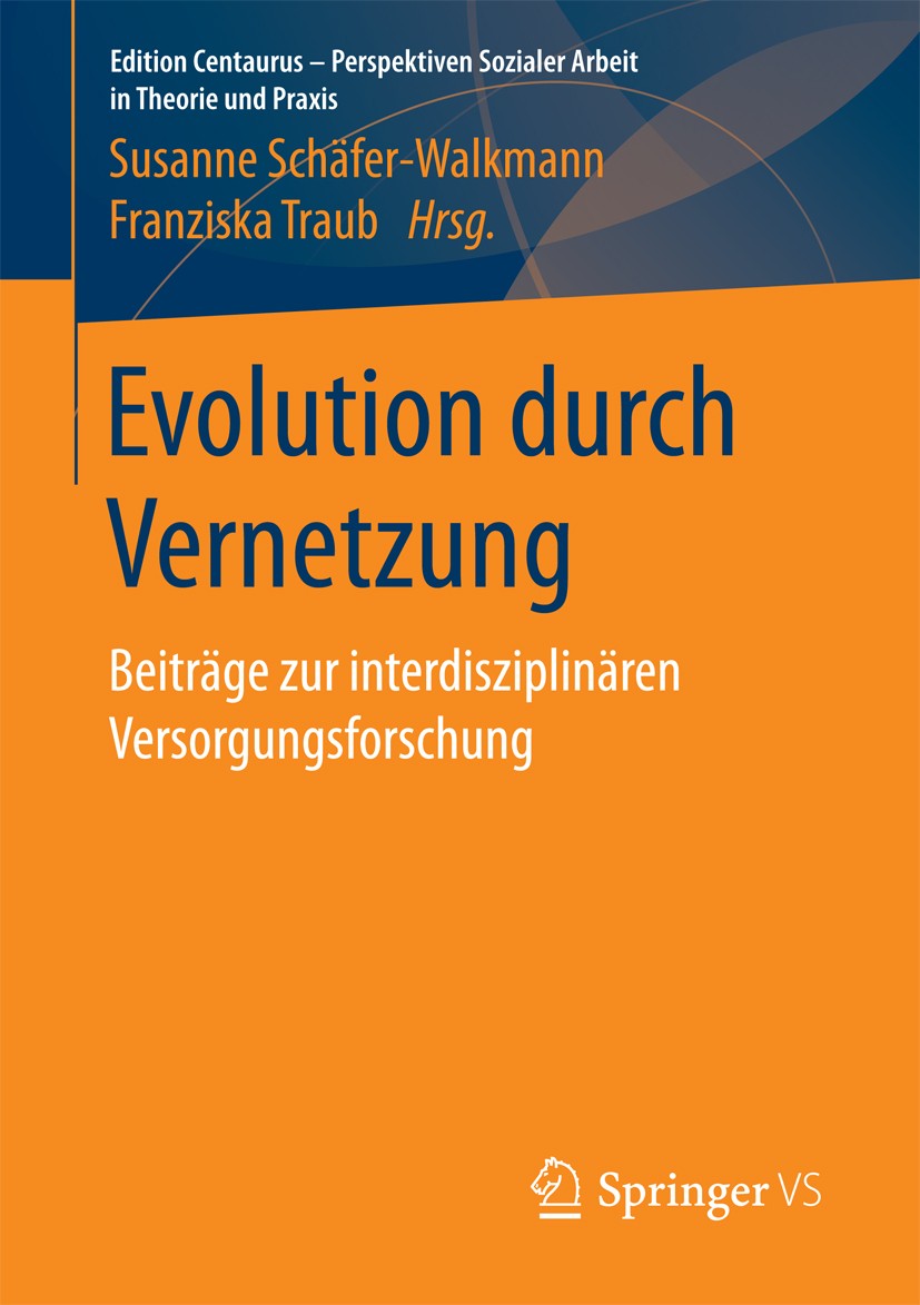 Titlebook: Evolution durch Vernetzung; Beiträge zur interdi Susanne Schäfer-Walkmann,Franziska Traub Book 2017 Der/die Herausgeber bzw. der/die Autor( Titlebook: Evolution durch Vernetzung; Beiträge zur interdi Susanne Schäfer-Walkmann,Franziska Traub Book 2017 Der/die Herausgeber bzw. der/die Autor(