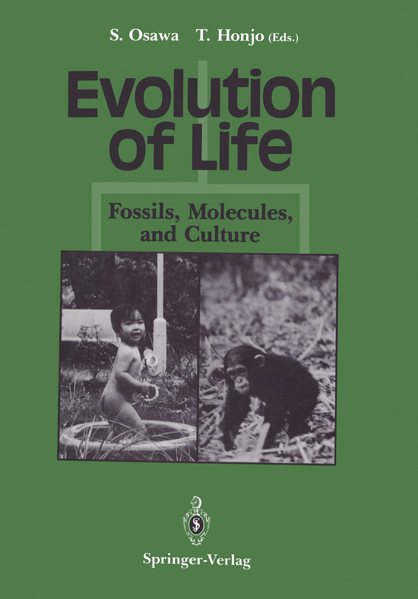 Titlebook: Evolution of Life; Fossils, Molecules a Syozo Osawa (Professor),Tasuku Honjo (Professor) Book 1991 Springer-Verlag Tokyo 1991 adaptation.bi Titlebook: Evolution of Life; Fossils, Molecules a Syozo Osawa (Professor),Tasuku Honjo (Professor) Book 1991 Springer-Verlag Tokyo 1991 adaptation.bi
