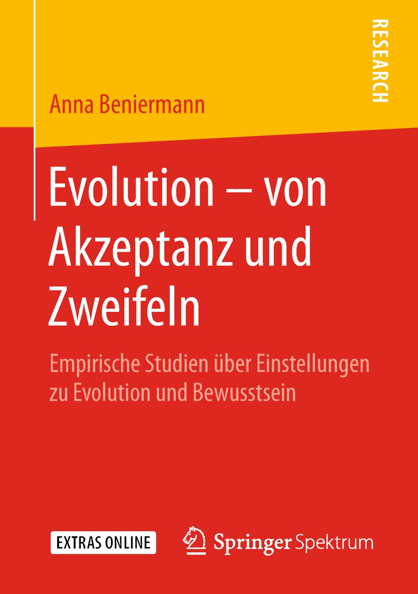 Titlebook: Evolution – von Akzeptanz und Zweifeln; Empirische Studien ü Anna Beniermann Book 2019 Springer Fachmedien Wiesbaden GmbH, ein Teil von Spr Titlebook: Evolution – von Akzeptanz und Zweifeln; Empirische Studien ü Anna Beniermann Book 2019 Springer Fachmedien Wiesbaden GmbH, ein Teil von Spr