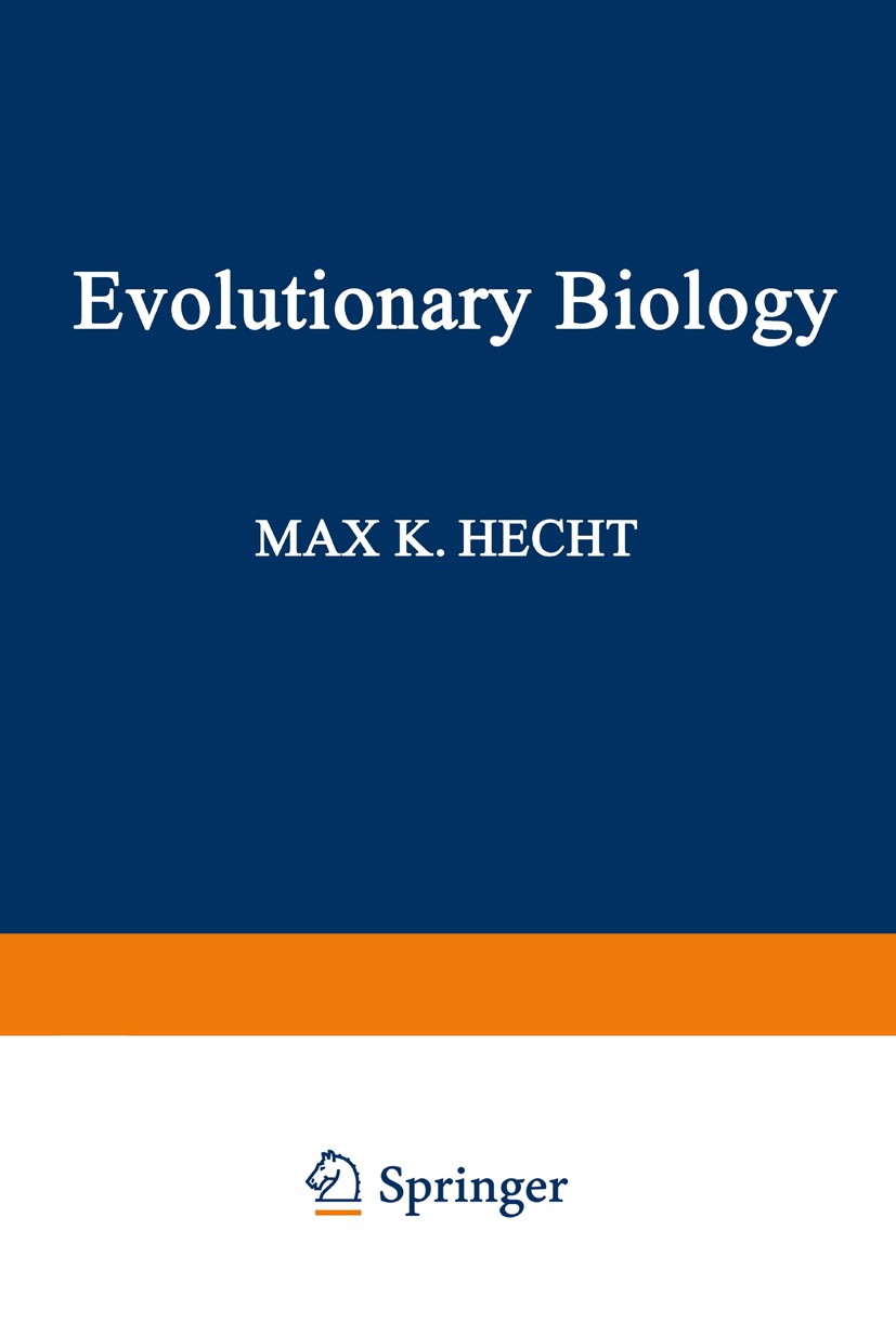 Titlebook: Evolutionary Biology; Volume 21 Max K. Hecht,Bruce Wallace,Ghillean T. Prance Book 1987 Plenum Press, New York 1987 Wallace.behavior.biolog Titlebook: Evolutionary Biology; Volume 21 Max K. Hecht,Bruce Wallace,Ghillean T. Prance Book 1987 Plenum Press, New York 1987 Wallace.behavior.biolog