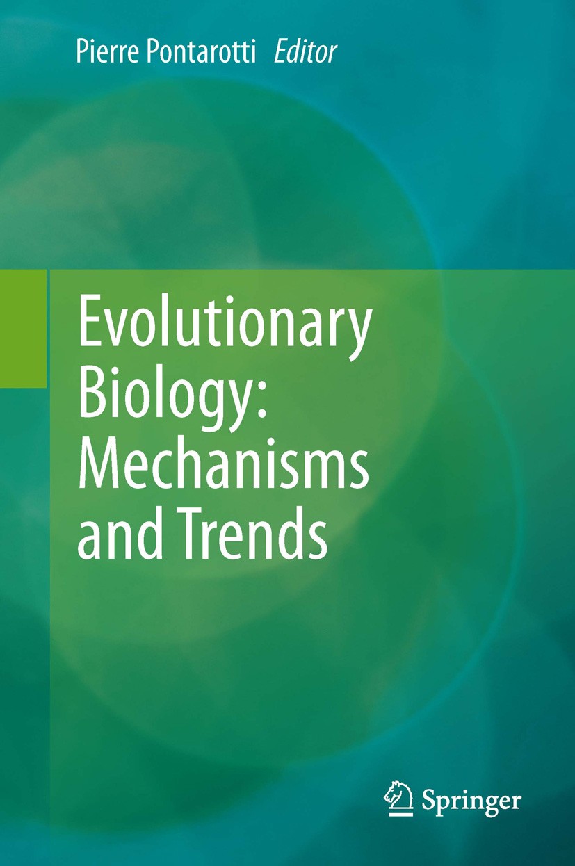 Titlebook: Evolutionary Biology: Mechanisms and Trends; Pierre Pontarotti Book 2012 Springer-Verlag Berlin Heidelberg 2012 J.B.S. Haldane.evolution.g Titlebook: Evolutionary Biology: Mechanisms and Trends; Pierre Pontarotti Book 2012 Springer-Verlag Berlin Heidelberg 2012 J.B.S. Haldane.evolution.g