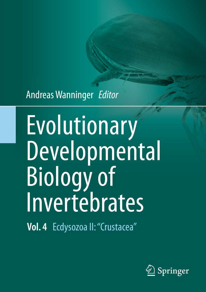 Titlebook: Evolutionary Developmental Biology of Invertebrates 4; Ecdysozoa II: Crusta Andreas Wanninger Textbook 2015 Springer-Verlag Wien 2015 gene Titlebook: Evolutionary Developmental Biology of Invertebrates 4; Ecdysozoa II: Crusta Andreas Wanninger Textbook 2015 Springer-Verlag Wien 2015 gene