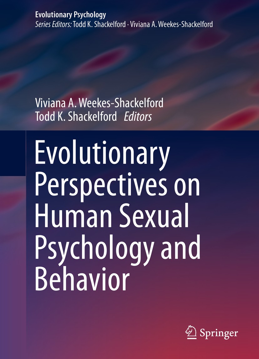 Titlebook: Evolutionary Perspectives on Human Sexual Psychology and Behavior; Viviana A. Weekes-Shackelford,Todd K. Shackelford Book 2014 Springer Sc Titlebook: Evolutionary Perspectives on Human Sexual Psychology and Behavior; Viviana A. Weekes-Shackelford,Todd K. Shackelford Book 2014 Springer Sc