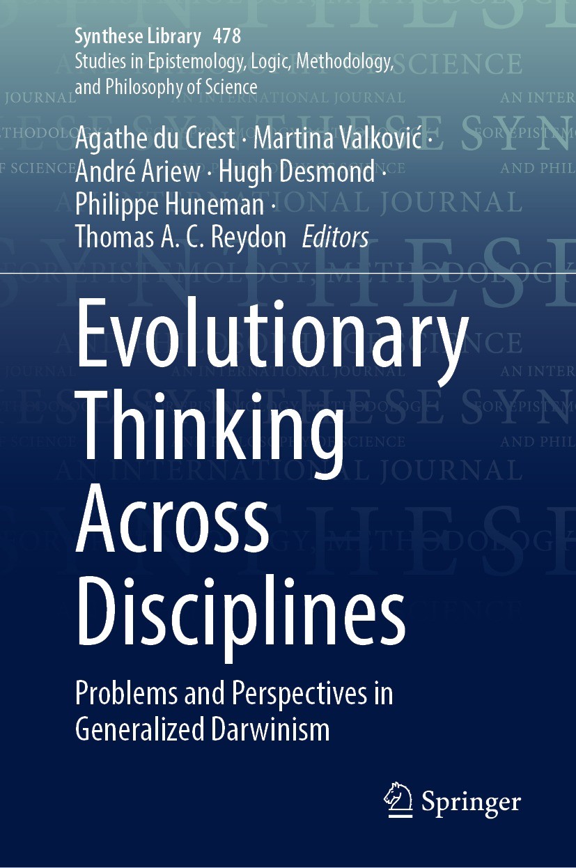 Titlebook: Evolutionary Thinking Across Disciplines; Problems and Perspec Agathe du Crest,Martina Valković,Thomas A. C. Reyd Book 2023 The Editor(s) ( Titlebook: Evolutionary Thinking Across Disciplines; Problems and Perspec Agathe du Crest,Martina Valković,Thomas A. C. Reyd Book 2023 The Editor(s) (