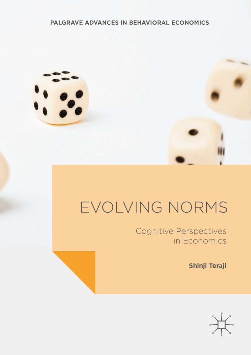 Titlebook: Evolving Norms; Cognitive Perspectiv Shinji Teraji Book 2016 The Editor(s) (if applicable) and The Author(s) 2016 social norms.institutions Titlebook: Evolving Norms; Cognitive Perspectiv Shinji Teraji Book 2016 The Editor(s) (if applicable) and The Author(s) 2016 social norms.institutions