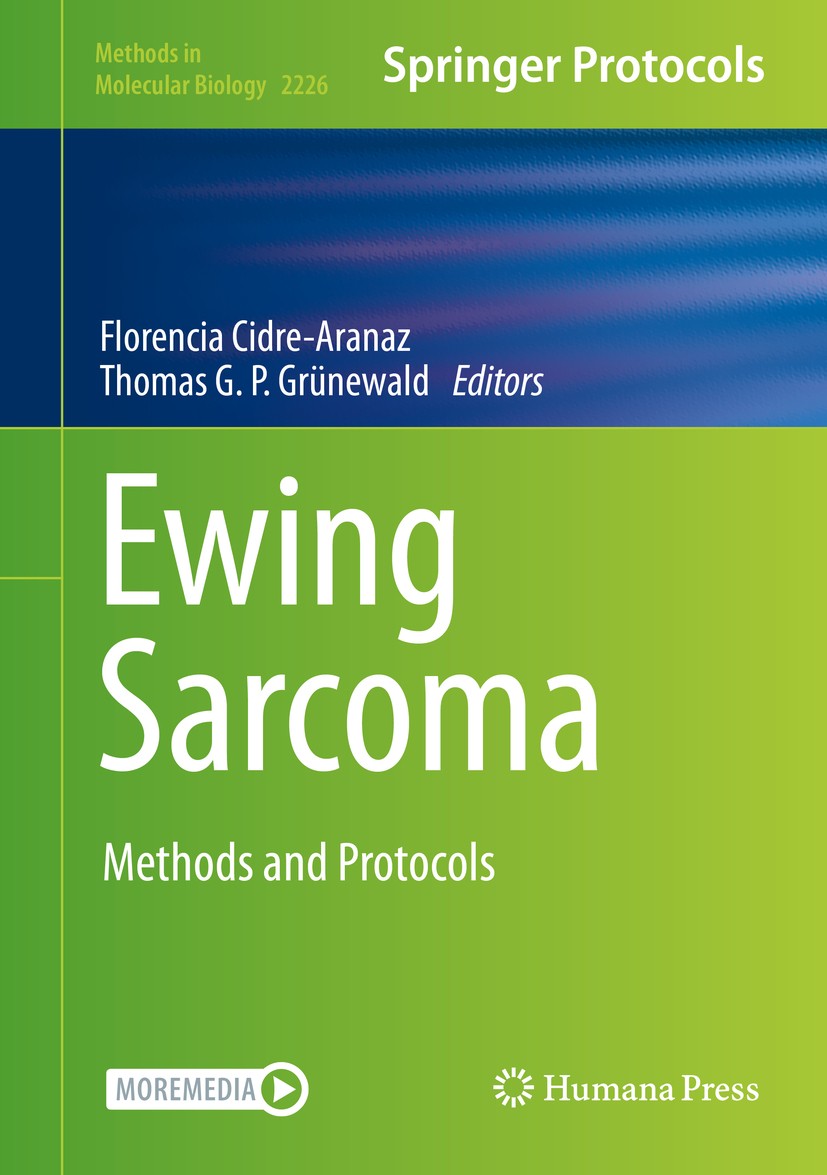 Titlebook: Ewing Sarcoma; Methods and Protocol Florencia Cidre-Aranaz,Thomas G. P. Grünewald Book 2021 Springer Science+Business Media, LLC, part of S Titlebook: Ewing Sarcoma; Methods and Protocol Florencia Cidre-Aranaz,Thomas G. P. Grünewald Book 2021 Springer Science+Business Media, LLC, part of S