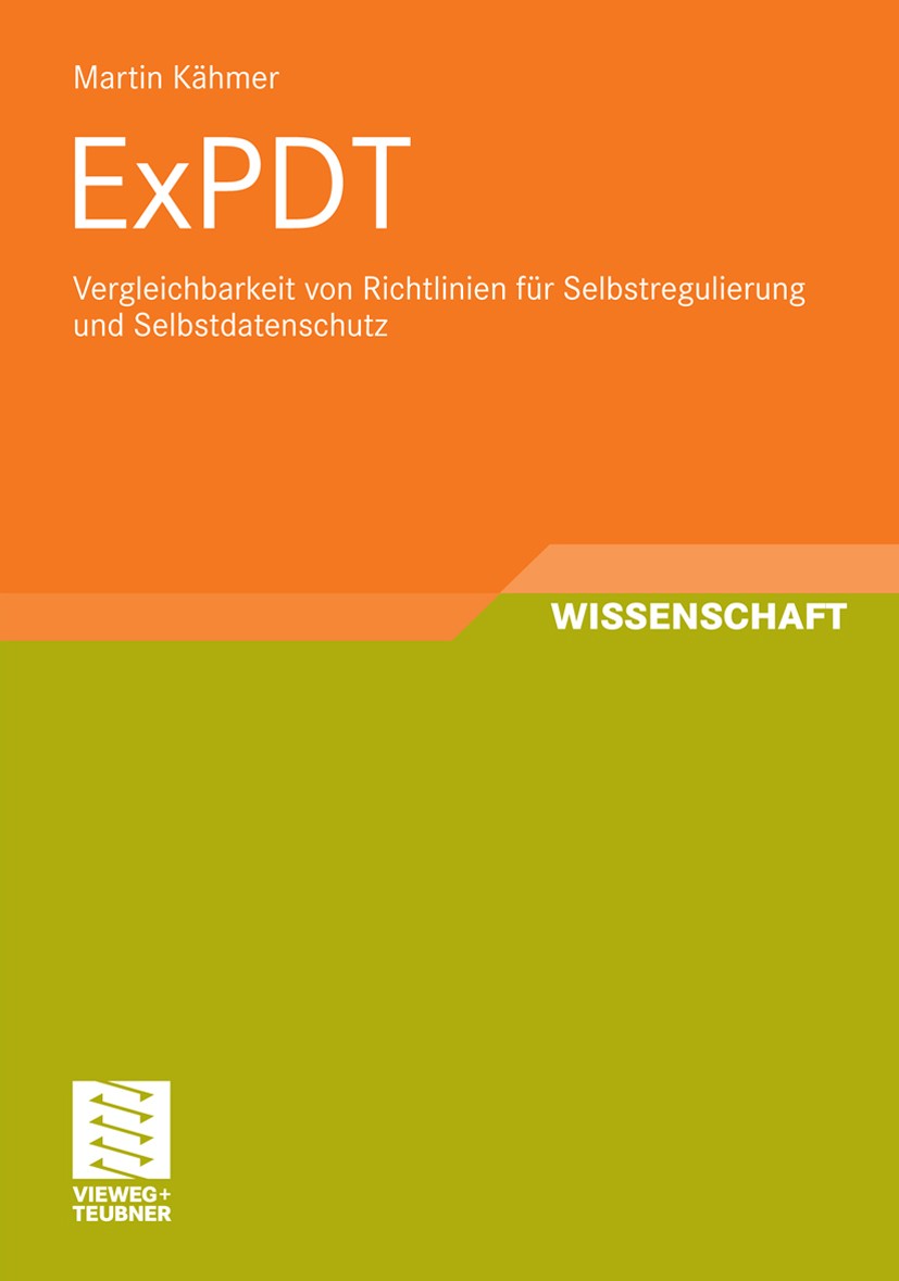 Titlebook: ExPDT; Vergleichbarkeit von Martin Kähmer Book 2010 Vieweg+Teubner Verlag | Springer Fachmedien Wiesbaden GmbH, Wiesbaden 2010 Datenschutz. Titlebook: ExPDT; Vergleichbarkeit von Martin Kähmer Book 2010 Vieweg+Teubner Verlag | Springer Fachmedien Wiesbaden GmbH, Wiesbaden 2010 Datenschutz.
