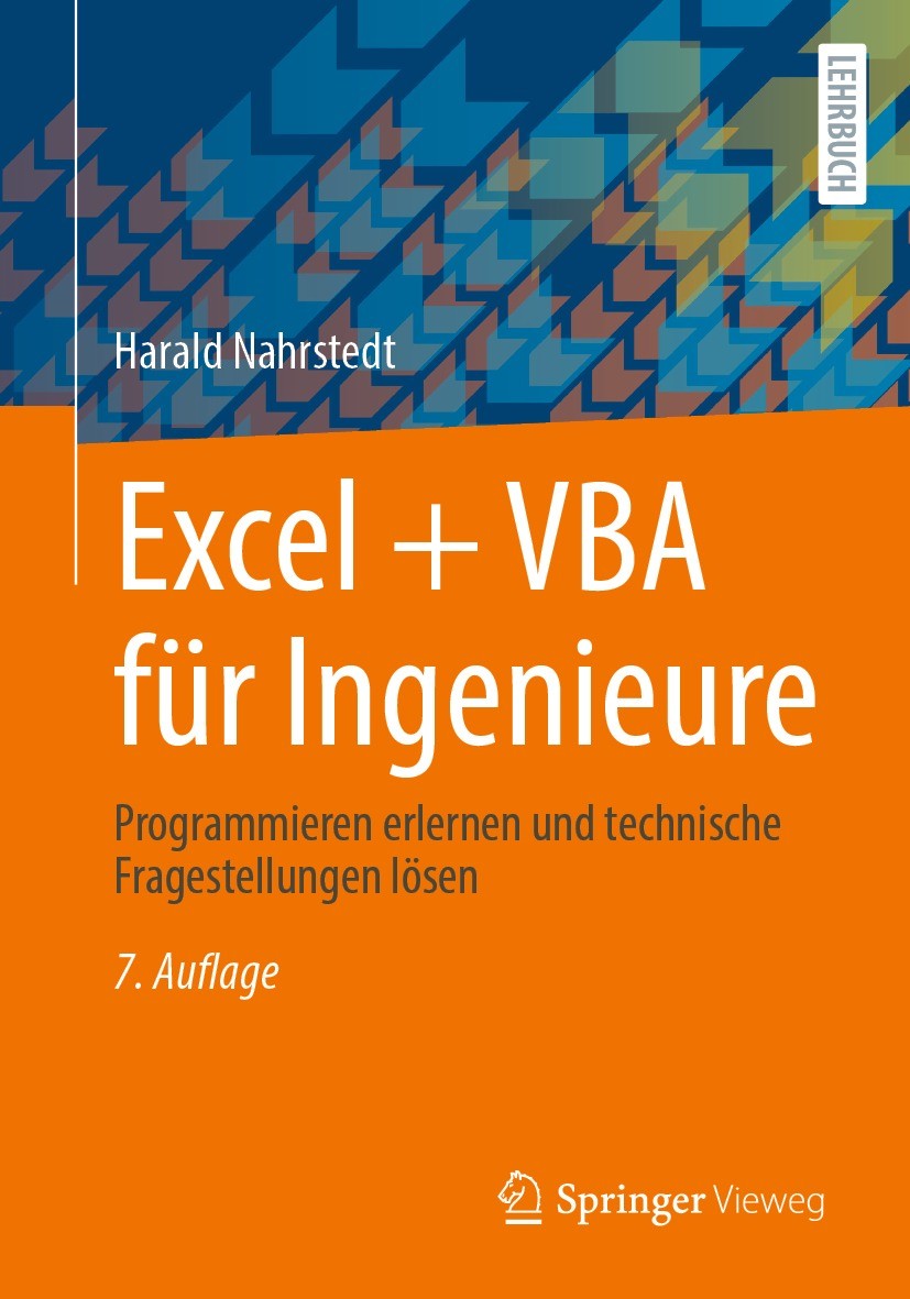 Titlebook: Excel + VBA für Ingenieure; Programmieren erlern Harald Nahrstedt Textbook 2023Latest edition Springer Fachmedien Wiesbaden GmbH, ein Teil Titlebook: Excel + VBA für Ingenieure; Programmieren erlern Harald Nahrstedt Textbook 2023Latest edition Springer Fachmedien Wiesbaden GmbH, ein Teil