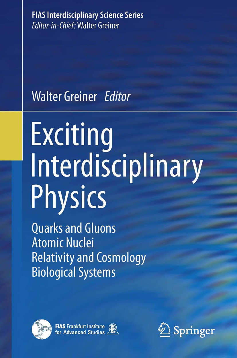 Titlebook: Exciting Interdisciplinary Physics; Quarks and Gluons / Walter Greiner Book 2013 Springer International Publishing Switzerland 2013 Astrop Titlebook: Exciting Interdisciplinary Physics; Quarks and Gluons / Walter Greiner Book 2013 Springer International Publishing Switzerland 2013 Astrop