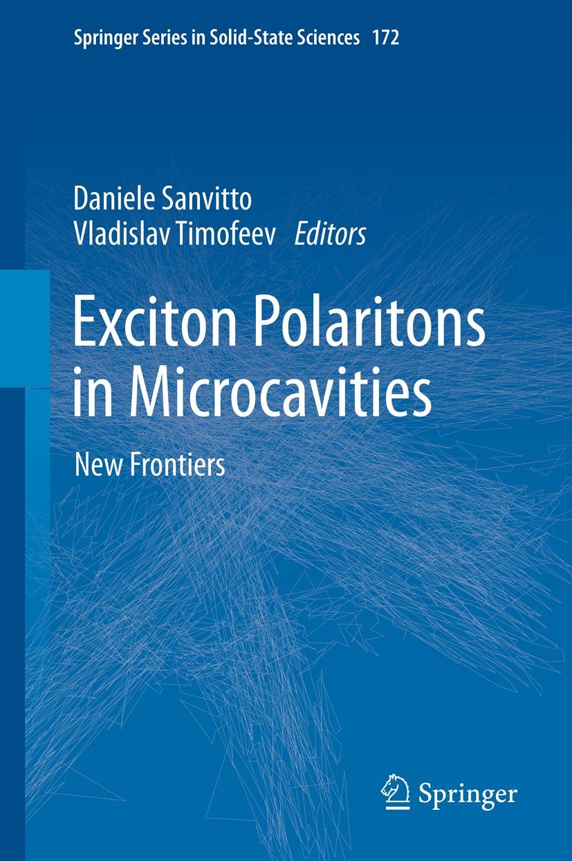 Titlebook: Exciton Polaritons in Microcavities; New Frontiers Vladislav Timofeev,Daniele Sanvitto Book 2012 Springer-Verlag Berlin Heidelberg 2012 Bos Titlebook: Exciton Polaritons in Microcavities; New Frontiers Vladislav Timofeev,Daniele Sanvitto Book 2012 Springer-Verlag Berlin Heidelberg 2012 Bos