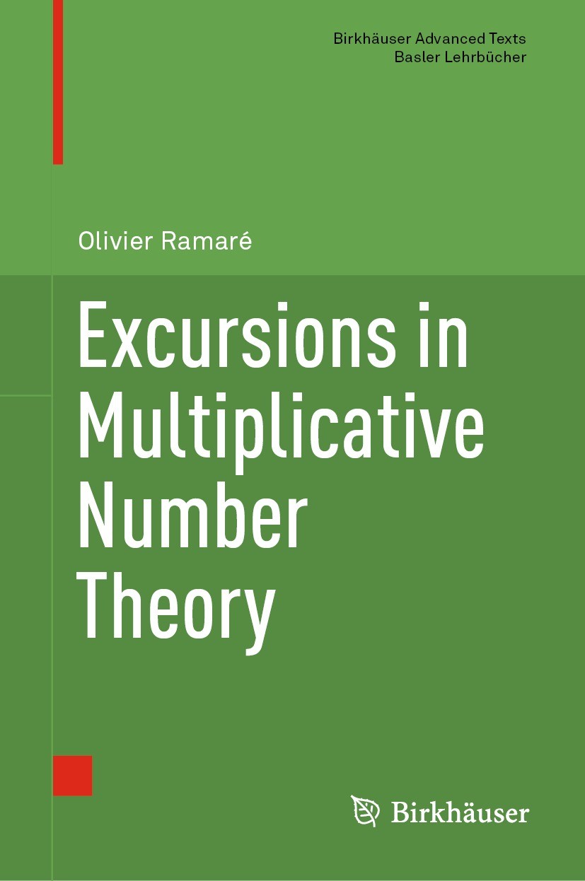 Titlebook: Excursions in Multiplicative Number Theory; Olivier Ramaré Textbook 2022 The Editor(s) (if applicable) and The Author(s), under exclusive Titlebook: Excursions in Multiplicative Number Theory; Olivier Ramaré Textbook 2022 The Editor(s) (if applicable) and The Author(s), under exclusive