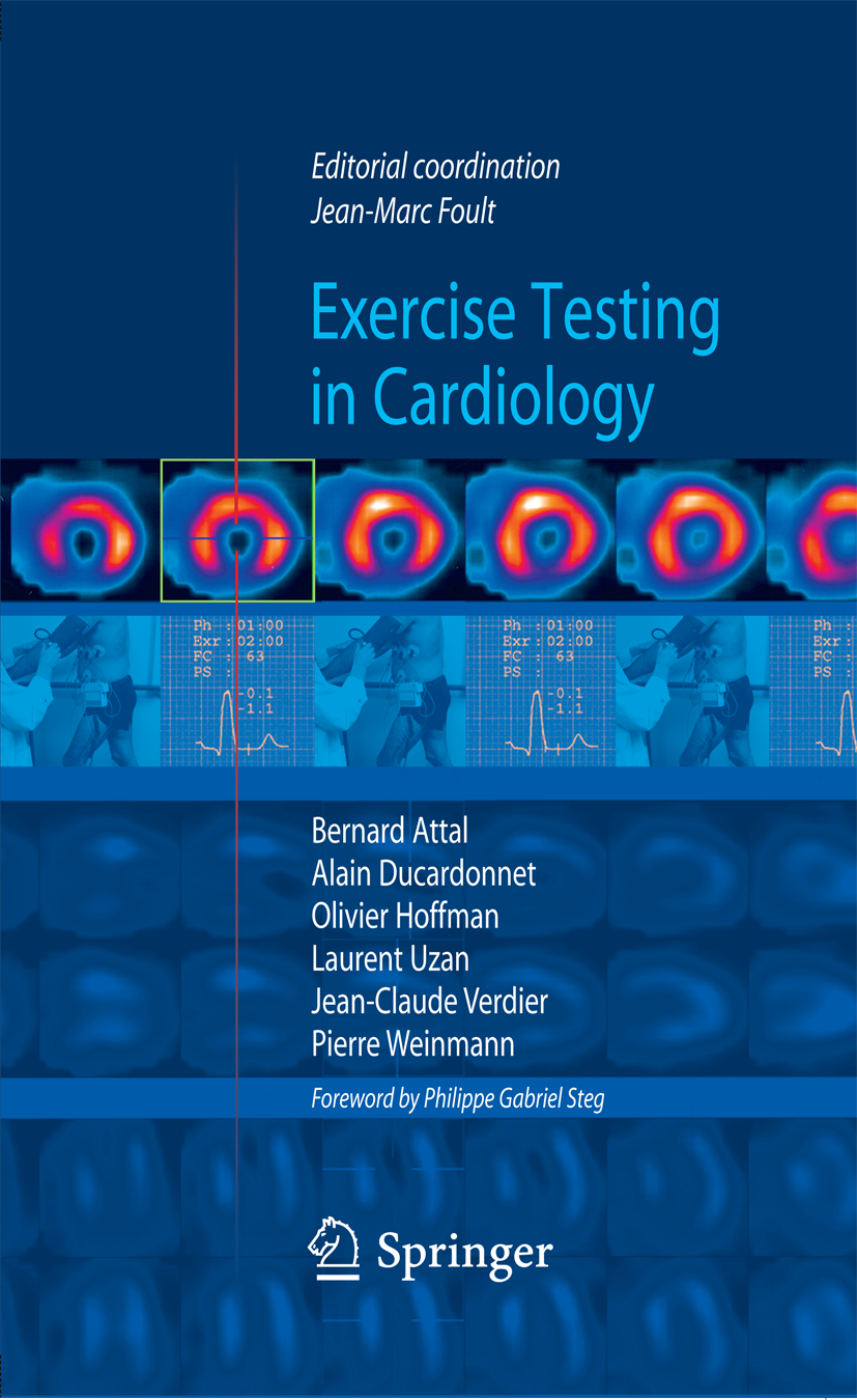 Titlebook: Exercise testing in cardiology; Jean-Marc Foult,Bernard Attal,Pierre Weinmann Book 2009Latest edition Springer-Verlag Paris 2009 Exercise Titlebook: Exercise testing in cardiology; Jean-Marc Foult,Bernard Attal,Pierre Weinmann Book 2009Latest edition Springer-Verlag Paris 2009 Exercise