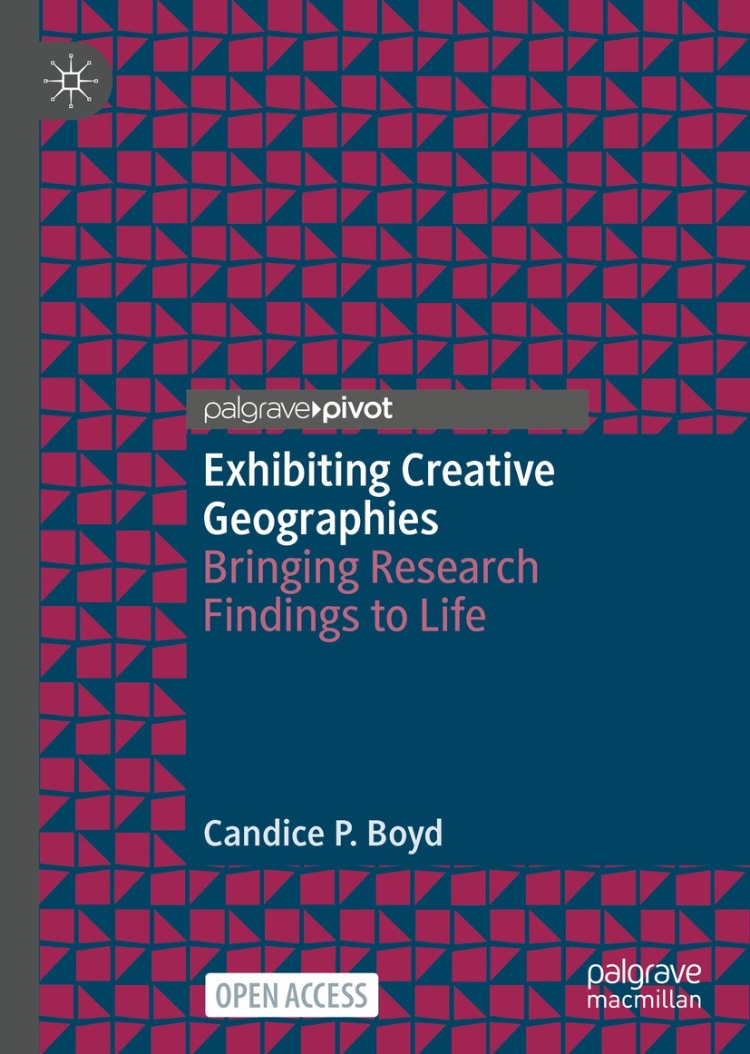 Titlebook: Exhibiting Creative Geographies; Bringing Research Fi Candice P. Boyd Book‘‘‘‘‘‘‘‘ 2023 The Editor(s) (if applicable) and The Author(s). 20 Titlebook: Exhibiting Creative Geographies; Bringing Research Fi Candice P. Boyd Book‘‘‘‘‘‘‘‘ 2023 The Editor(s) (if applicable) and The Author(s). 20