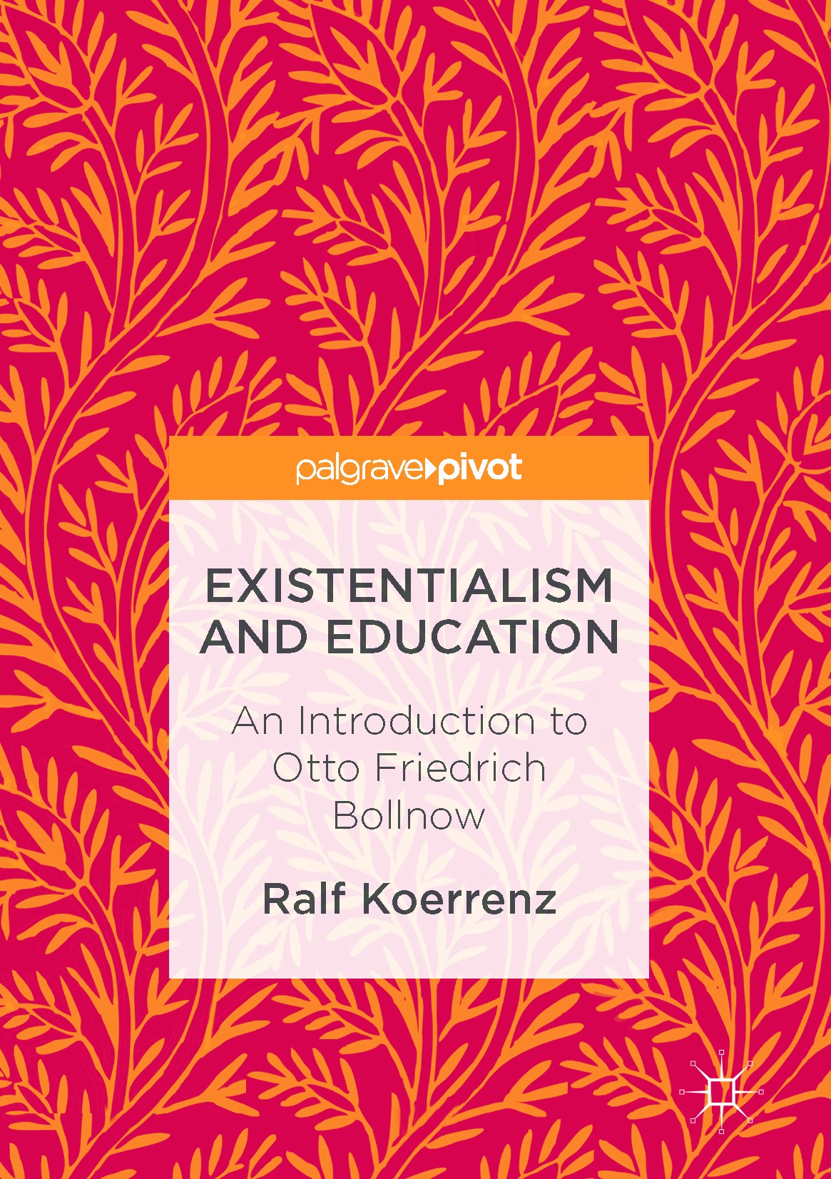 Titlebook: Existentialism and Education; An Introduction to O Ralf Koerrenz,Norm Friesen Book 2017 The Editor(s) (if applicable) and The Author(s) 201 Titlebook: Existentialism and Education; An Introduction to O Ralf Koerrenz,Norm Friesen Book 2017 The Editor(s) (if applicable) and The Author(s) 201