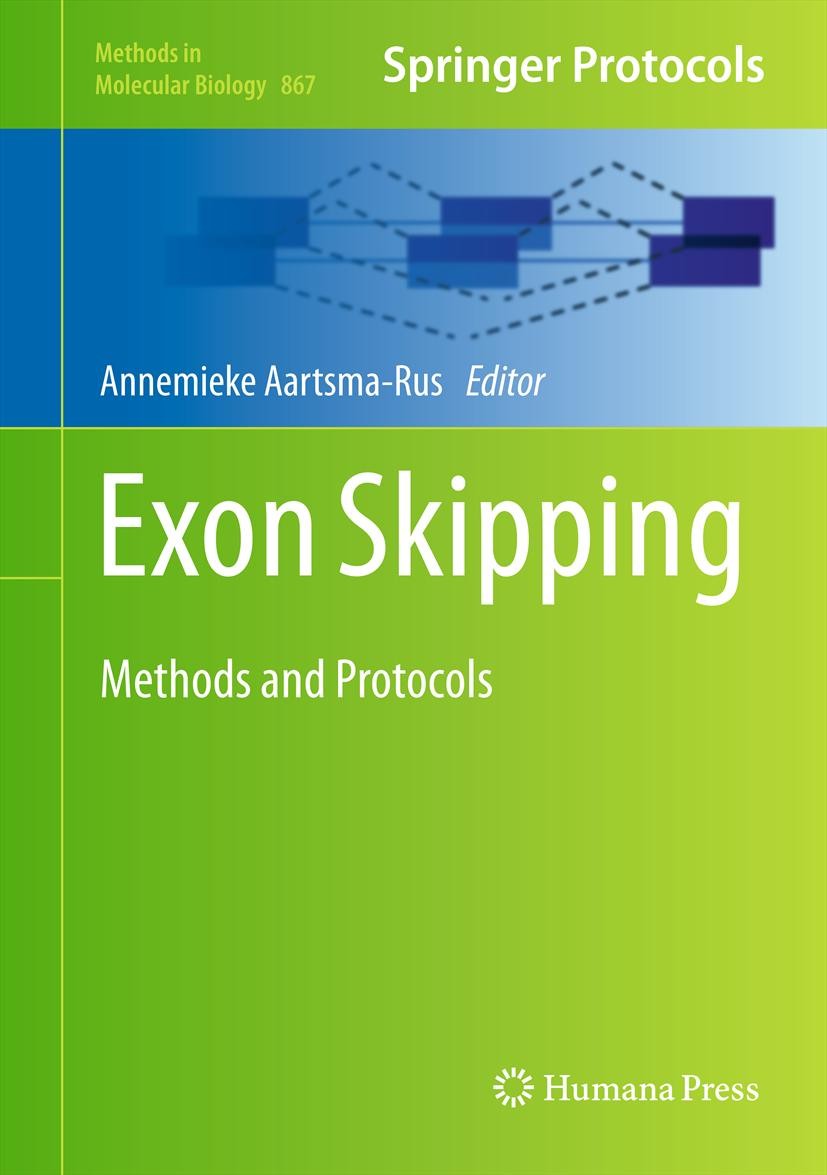 Titlebook: Exon Skipping; Methods and Protocol Annemieke Aartsma-Rus Book 2012 Springer Science+Business Media,LLC 2012 Exon Skipping.RNA.in vitro spl Titlebook: Exon Skipping; Methods and Protocol Annemieke Aartsma-Rus Book 2012 Springer Science+Business Media,LLC 2012 Exon Skipping.RNA.in vitro spl