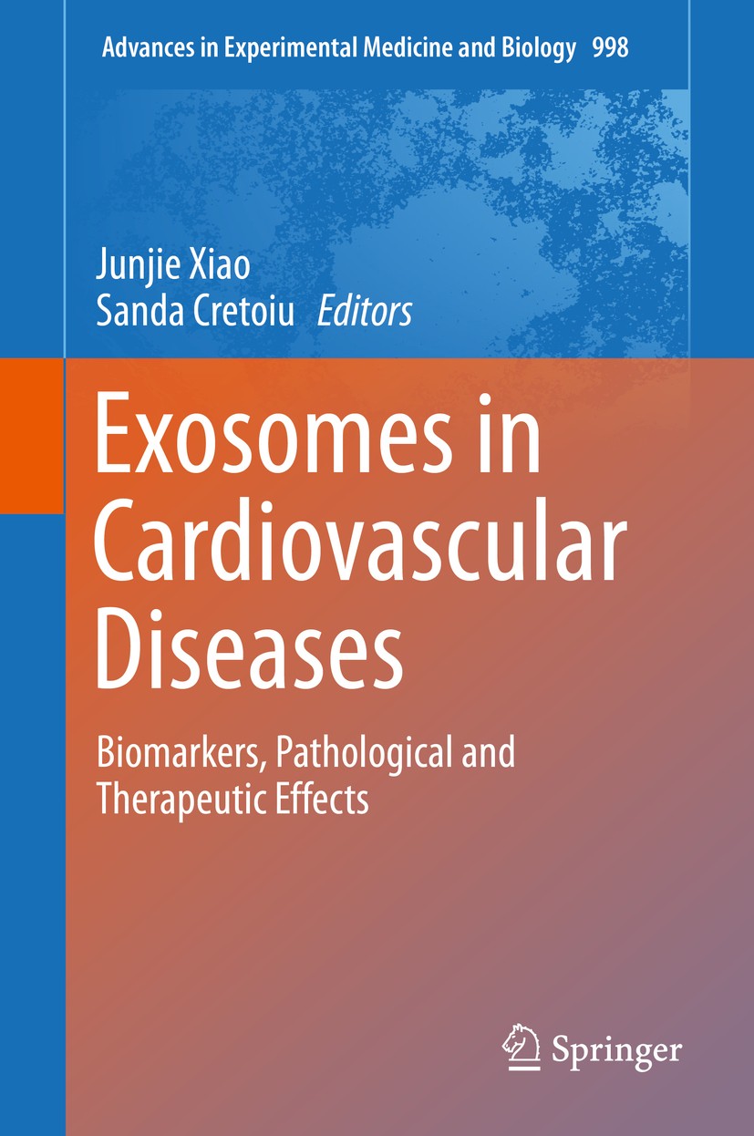 Titlebook: Exosomes in Cardiovascular Diseases; Biomarkers, Patholog Junjie Xiao,Sanda Cretoiu Book 2017 The Editor(s) (if applicable) and The Author( Titlebook: Exosomes in Cardiovascular Diseases; Biomarkers, Patholog Junjie Xiao,Sanda Cretoiu Book 2017 The Editor(s) (if applicable) and The Author(