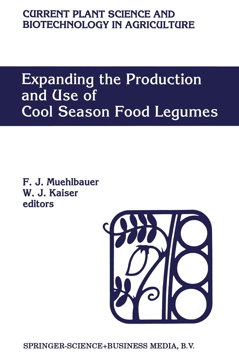 Titlebook: Expanding the Production and Use of Cool Season Food Legumes; A global perspective F. J. Muehlbauer,W. J. Kaiser Book 1994 Kluwer Academic Titlebook: Expanding the Production and Use of Cool Season Food Legumes; A global perspective F. J. Muehlbauer,W. J. Kaiser Book 1994 Kluwer Academic