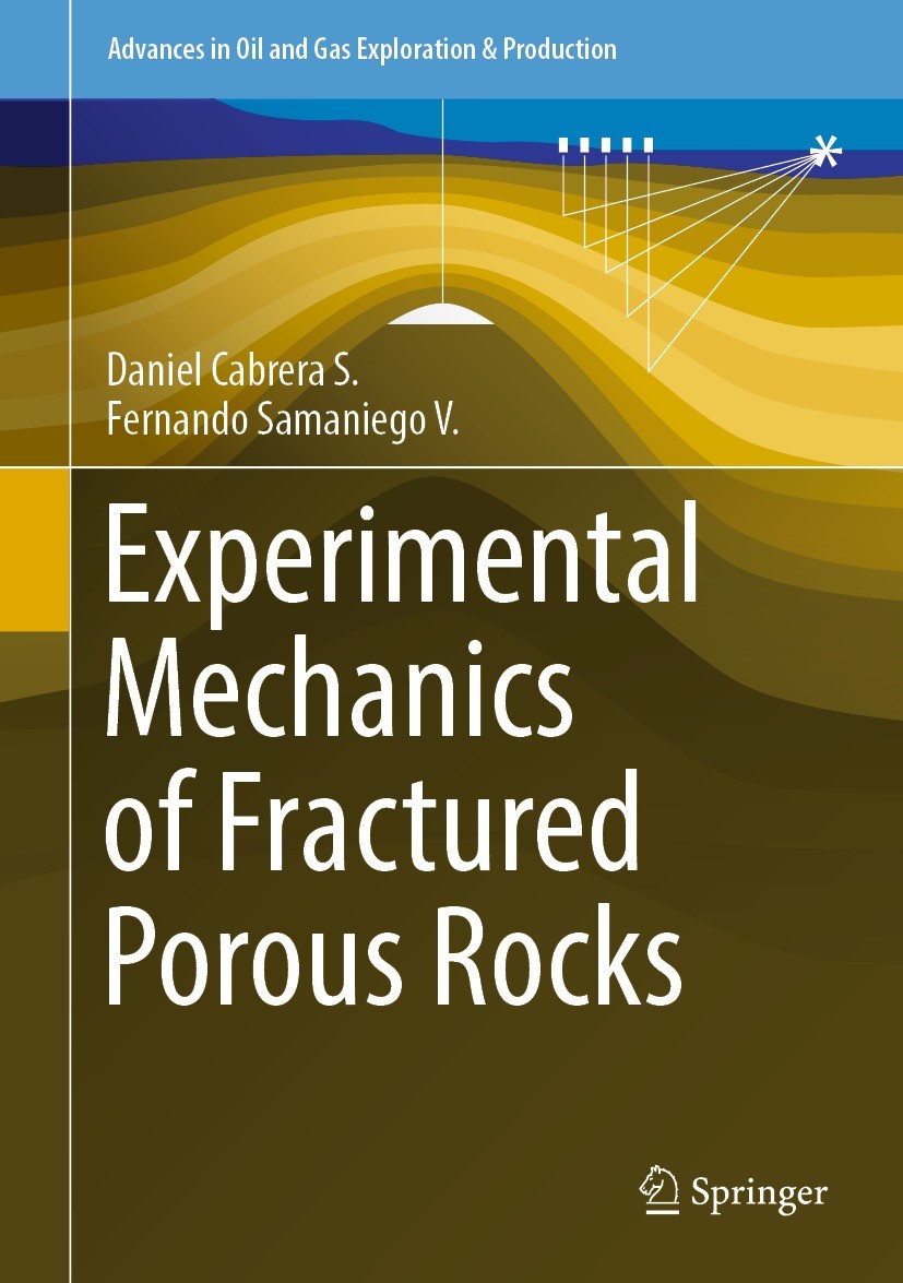 Titlebook: Experimental Mechanics of Fractured Porous Rocks; Daniel Cabrera S.,Fernando Samaniego V. Book 2022 The Editor(s) (if applicable) and The Titlebook: Experimental Mechanics of Fractured Porous Rocks; Daniel Cabrera S.,Fernando Samaniego V. Book 2022 The Editor(s) (if applicable) and The
