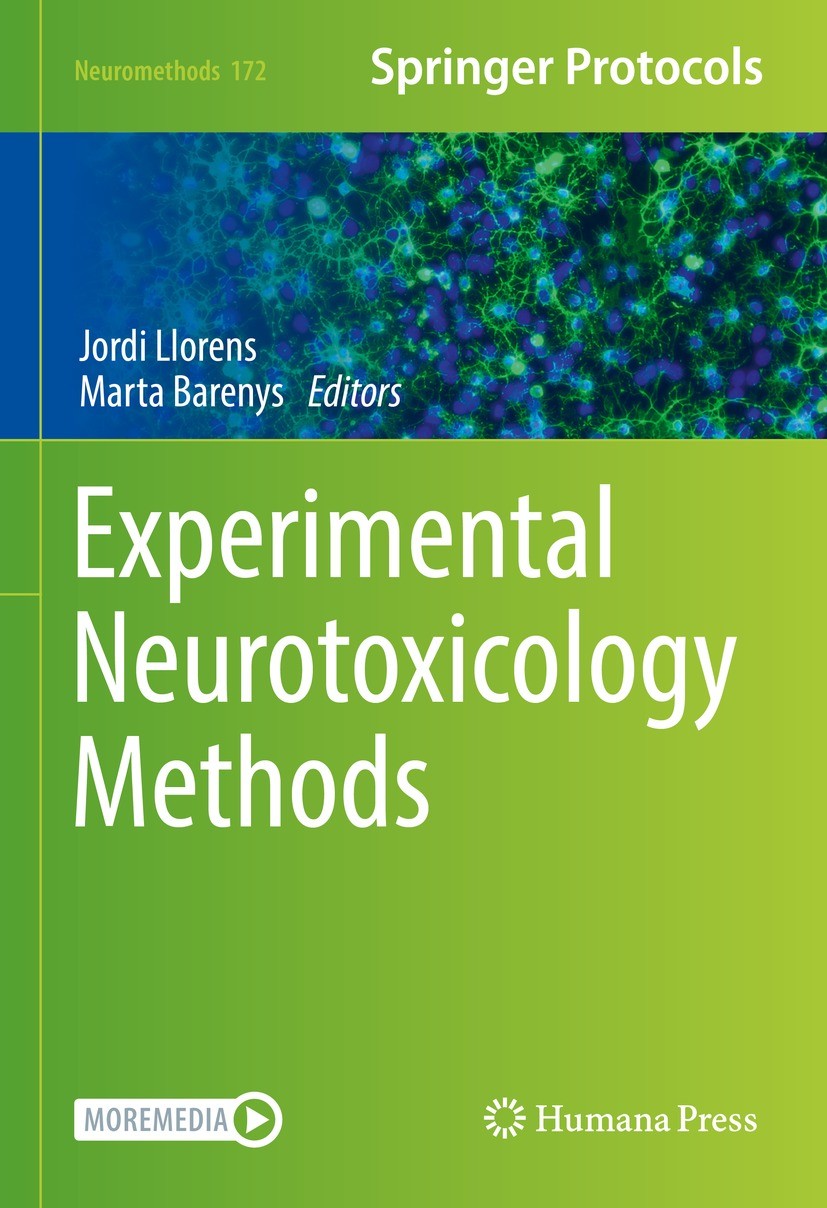 Titlebook: Experimental Neurotoxicology Methods; Jordi Llorens,Marta Barenys Book 2021 Springer Science+Business Media, LLC, part of Springer Nature Titlebook: Experimental Neurotoxicology Methods; Jordi Llorens,Marta Barenys Book 2021 Springer Science+Business Media, LLC, part of Springer Nature