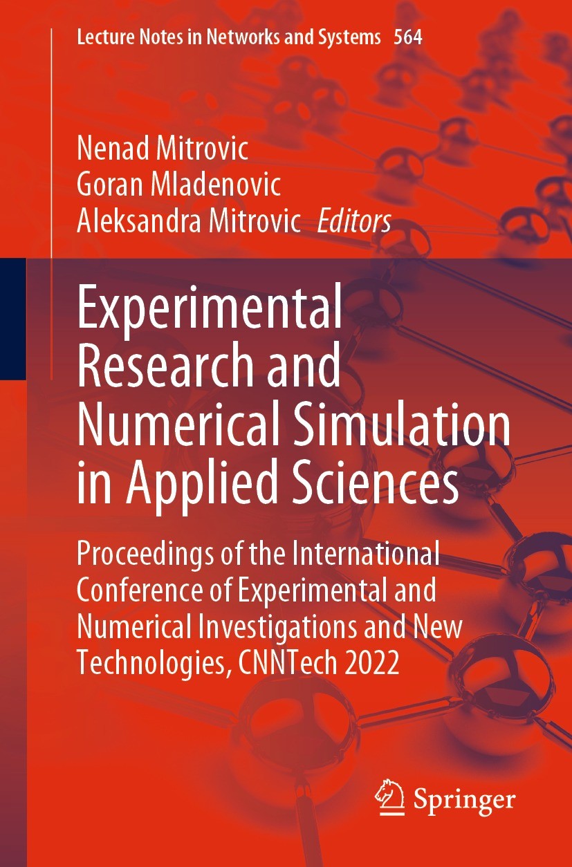 Titlebook: Experimental Research and Numerical Simulation in Applied Sciences; Proceedings of the I Nenad Mitrovic,Goran Mladenovic,Aleksandra Mitrovi Titlebook: Experimental Research and Numerical Simulation in Applied Sciences; Proceedings of the I Nenad Mitrovic,Goran Mladenovic,Aleksandra Mitrovi