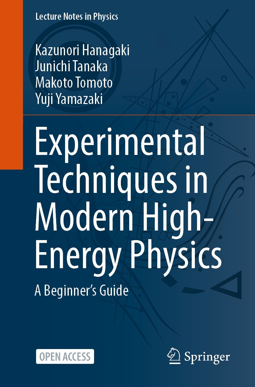 Titlebook: Experimental Techniques in Modern High-Energy Physics; A Beginner‘s Guide Kazunori Hanagaki,Junichi Tanaka,Yuji Yamazaki Book‘‘‘‘‘‘‘‘ 2022 Titlebook: Experimental Techniques in Modern High-Energy Physics; A Beginner‘s Guide Kazunori Hanagaki,Junichi Tanaka,Yuji Yamazaki Book‘‘‘‘‘‘‘‘ 2022
