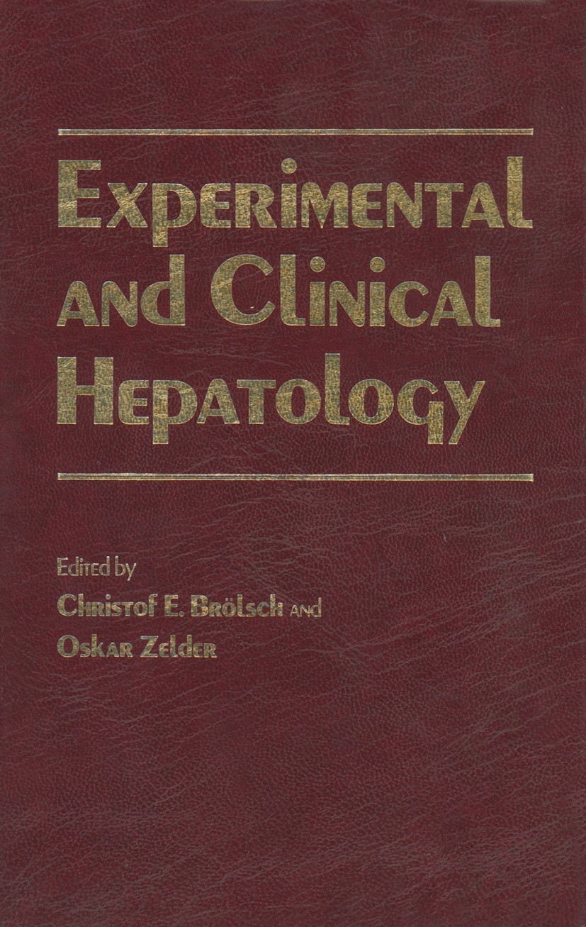 Titlebook: Experimental and Clinical Hepatology; Proceedings of the 5 Christof E. Brölsch,Oskar Zelder Conference proceedings 1986 MTP Press Limited 1 Titlebook: Experimental and Clinical Hepatology; Proceedings of the 5 Christof E. Brölsch,Oskar Zelder Conference proceedings 1986 MTP Press Limited 1