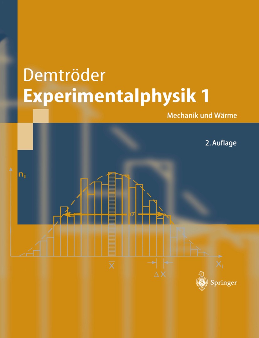 Titlebook: Experimentalphysik 1; Mechanik und Wärme Wolfgang Demtröder Textbook 19982nd edition Springer-Verlag Berlin Heidelberg 1998 Akustik.Chaos.D Titlebook: Experimentalphysik 1; Mechanik und Wärme Wolfgang Demtröder Textbook 19982nd edition Springer-Verlag Berlin Heidelberg 1998 Akustik.Chaos.D