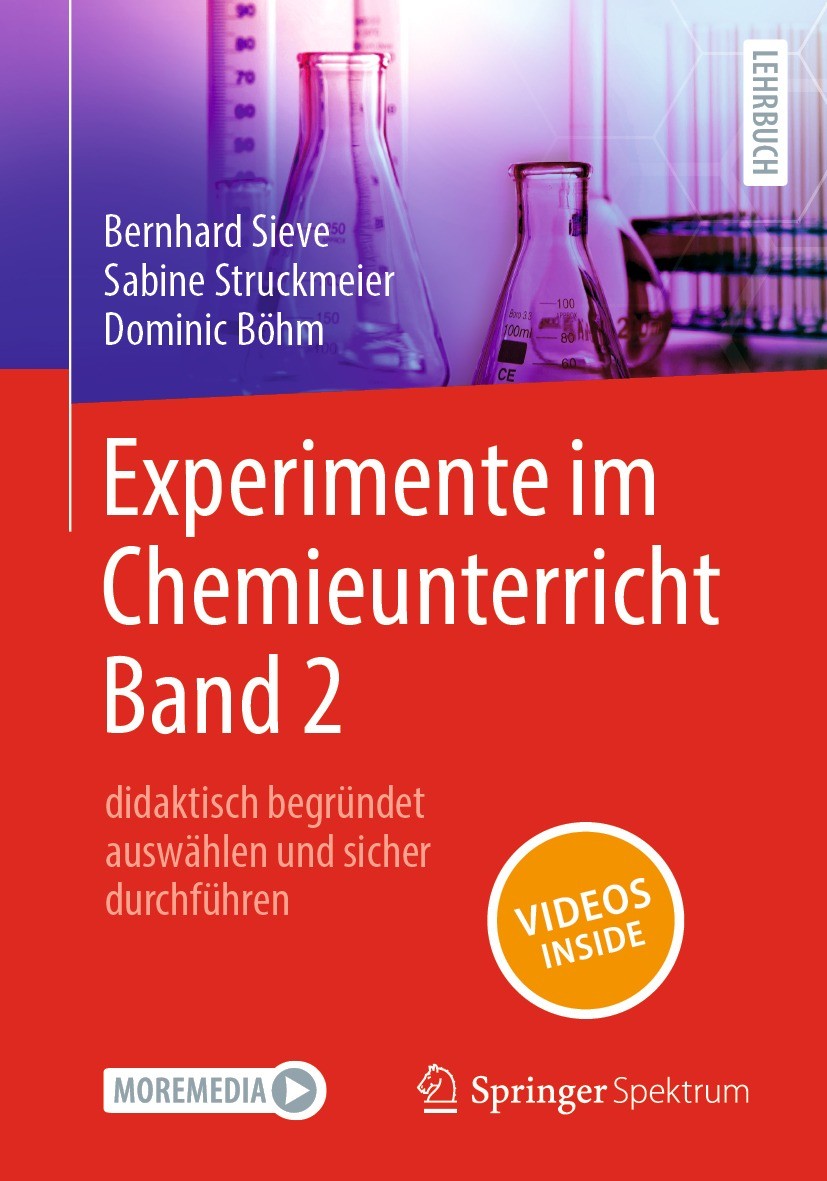 Titlebook: Experimente im Chemieunterricht Band 2 ; didaktisch begründet Bernhard Sieve,Sabine Struckmeier,Dominic Böhm Textbook 2024 Der/die Herausge Titlebook: Experimente im Chemieunterricht Band 2 ; didaktisch begründet Bernhard Sieve,Sabine Struckmeier,Dominic Böhm Textbook 2024 Der/die Herausge