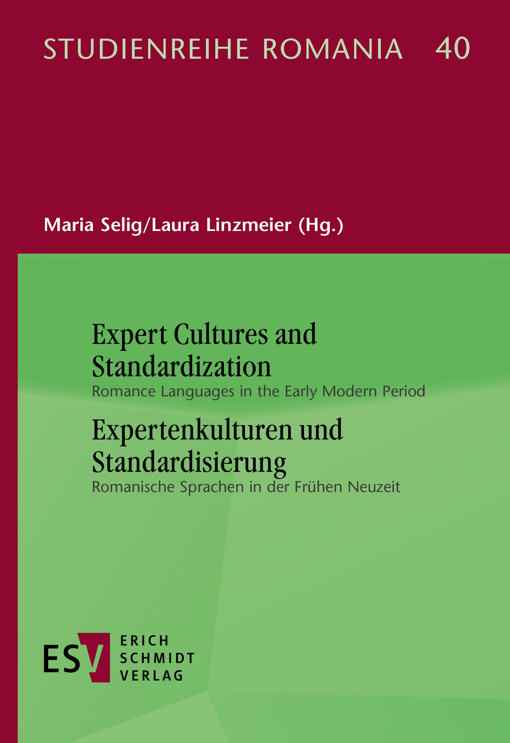 Titlebook: Expert Cultures and Standardization /Expertenkulturen und Standardisierung; Romance Languages in Maria Selig,Laura Linzmeier Book 2023 Eric Titlebook: Expert Cultures and Standardization /Expertenkulturen und Standardisierung; Romance Languages in Maria Selig,Laura Linzmeier Book 2023 Eric