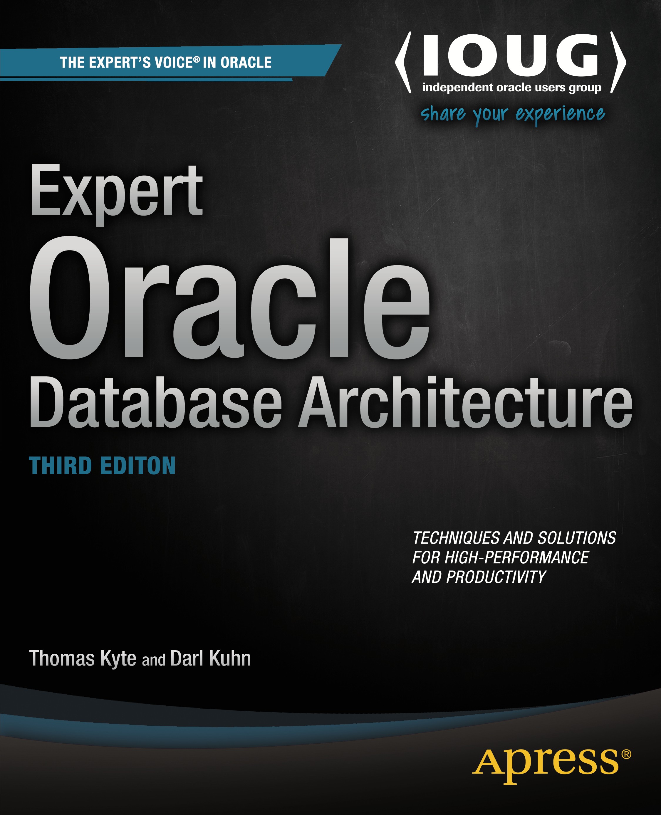 Titlebook: Expert Oracle Database Architecture; Thomas Kyte,Darl Kuhn Book 20143rd edition Thomas Kyte and Darl Kuhn 2014 Titlebook: Expert Oracle Database Architecture; Thomas Kyte,Darl Kuhn Book 20143rd edition Thomas Kyte and Darl Kuhn 2014