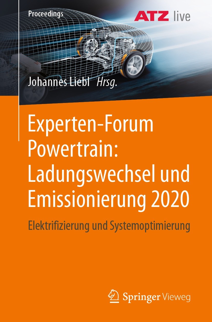 Titlebook: Experten-Forum Powertrain: Ladungswechsel und Emissionierung 2020; Elektrifizierung und Johannes Liebl Conference proceedings 2021 Springer Titlebook: Experten-Forum Powertrain: Ladungswechsel und Emissionierung 2020; Elektrifizierung und Johannes Liebl Conference proceedings 2021 Springer