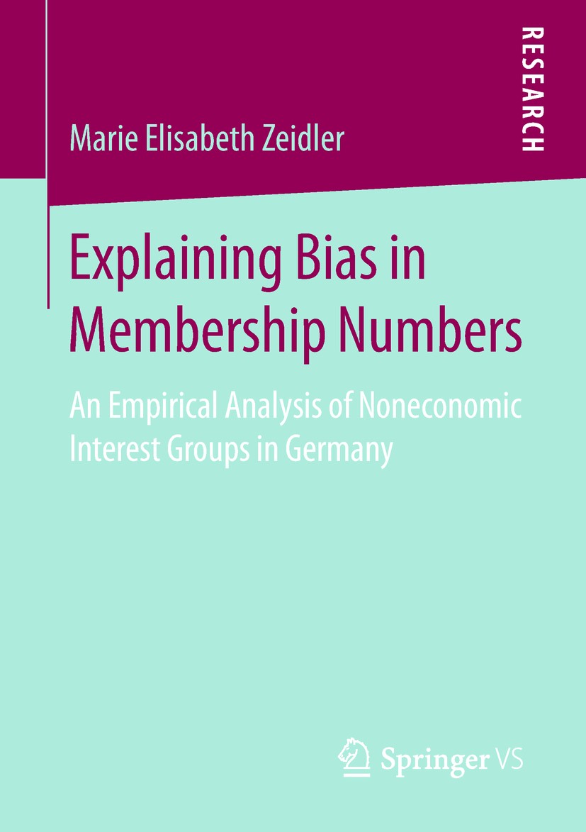 Titlebook: Explaining Bias in Membership Numbers; An Empirical Analysi Marie Elisabeth Zeidler Book 2019 Springer Fachmedien Wiesbaden GmbH, part of S Titlebook: Explaining Bias in Membership Numbers; An Empirical Analysi Marie Elisabeth Zeidler Book 2019 Springer Fachmedien Wiesbaden GmbH, part of S