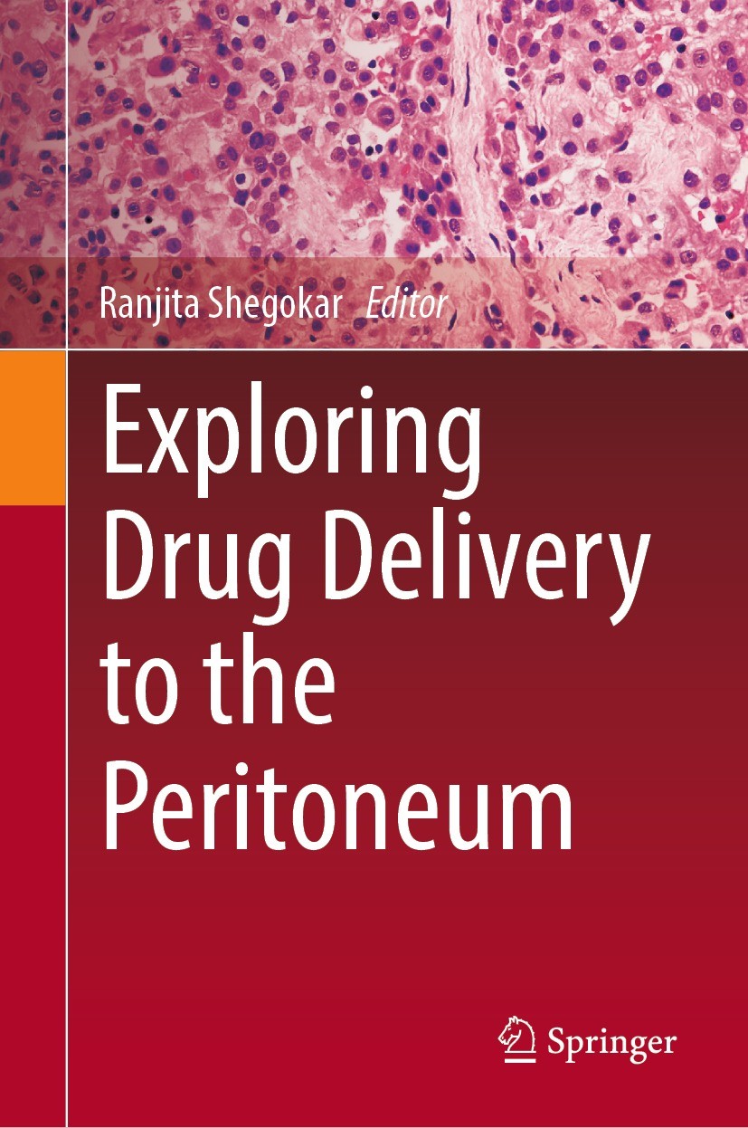 Titlebook: Exploring Drug Delivery to the Peritoneum; Ranjita Shegokar Book 2023 Springer Nature Switzerland AG 2023 peritoneal cavity.GI tract and R Titlebook: Exploring Drug Delivery to the Peritoneum; Ranjita Shegokar Book 2023 Springer Nature Switzerland AG 2023 peritoneal cavity.GI tract and R