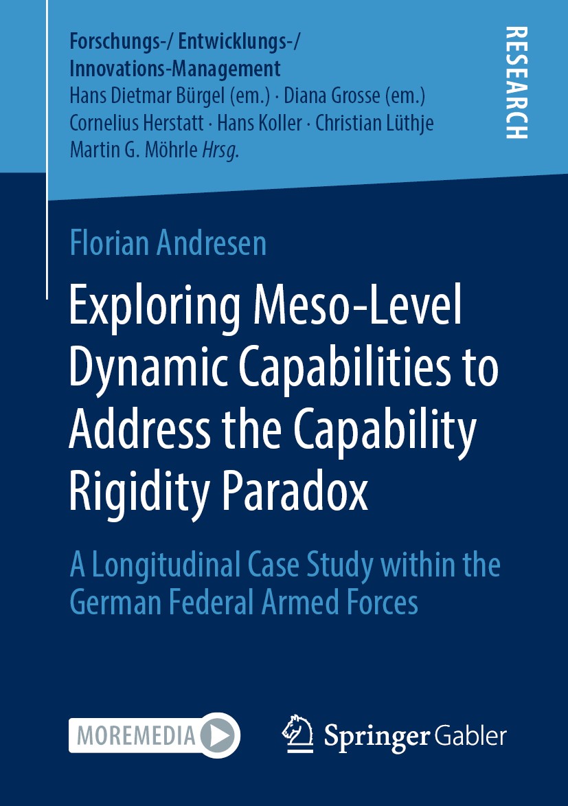 Titlebook: Exploring Meso-Level Dynamic Capabilities to Address the Capability Rigidity Paradox; A Longitudinal Case Florian Andresen Book 2021 The E Titlebook: Exploring Meso-Level Dynamic Capabilities to Address the Capability Rigidity Paradox; A Longitudinal Case Florian Andresen Book 2021 The E