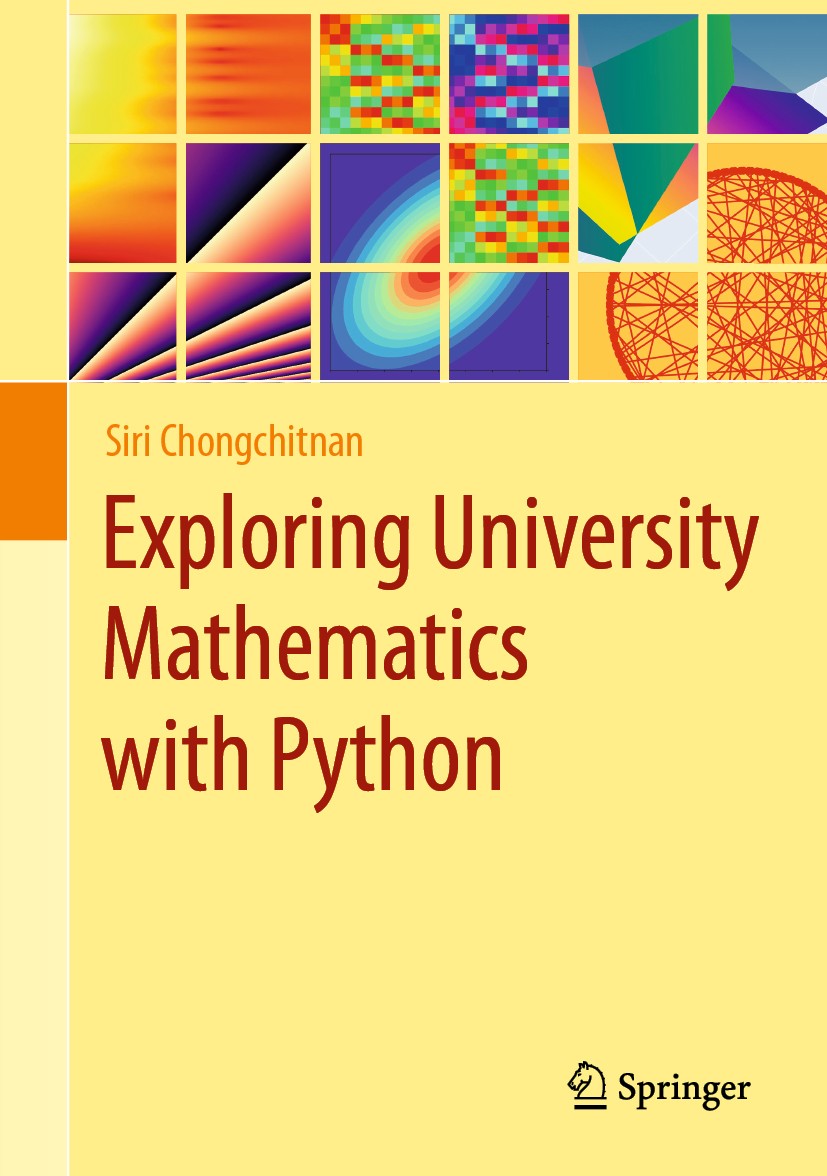 Titlebook: Exploring University Mathematics with Python; Siri Chongchitnan Textbook 2023 The Editor(s) (if applicable) and The Author(s), under exclu Titlebook: Exploring University Mathematics with Python; Siri Chongchitnan Textbook 2023 The Editor(s) (if applicable) and The Author(s), under exclu