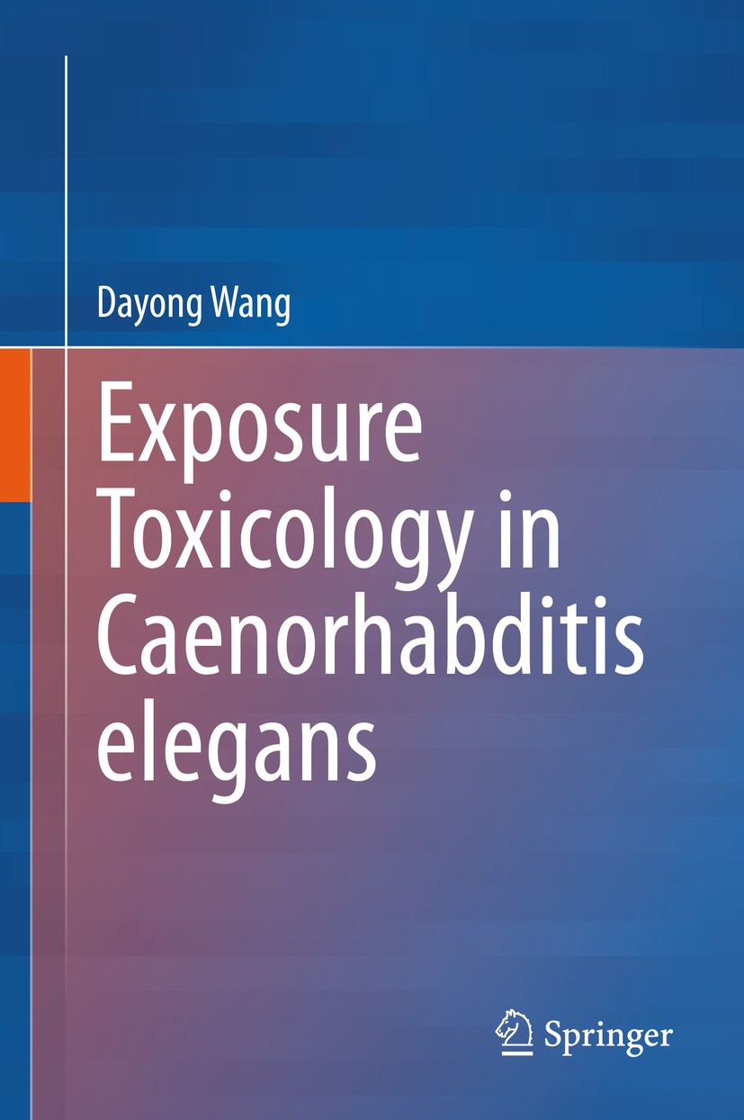 Titlebook: Exposure Toxicology in Caenorhabditis elegans; Dayong Wang Book 2020 The Editor(s) (if applicable) and The Author(s), under exclusive lice Titlebook: Exposure Toxicology in Caenorhabditis elegans; Dayong Wang Book 2020 The Editor(s) (if applicable) and The Author(s), under exclusive lice