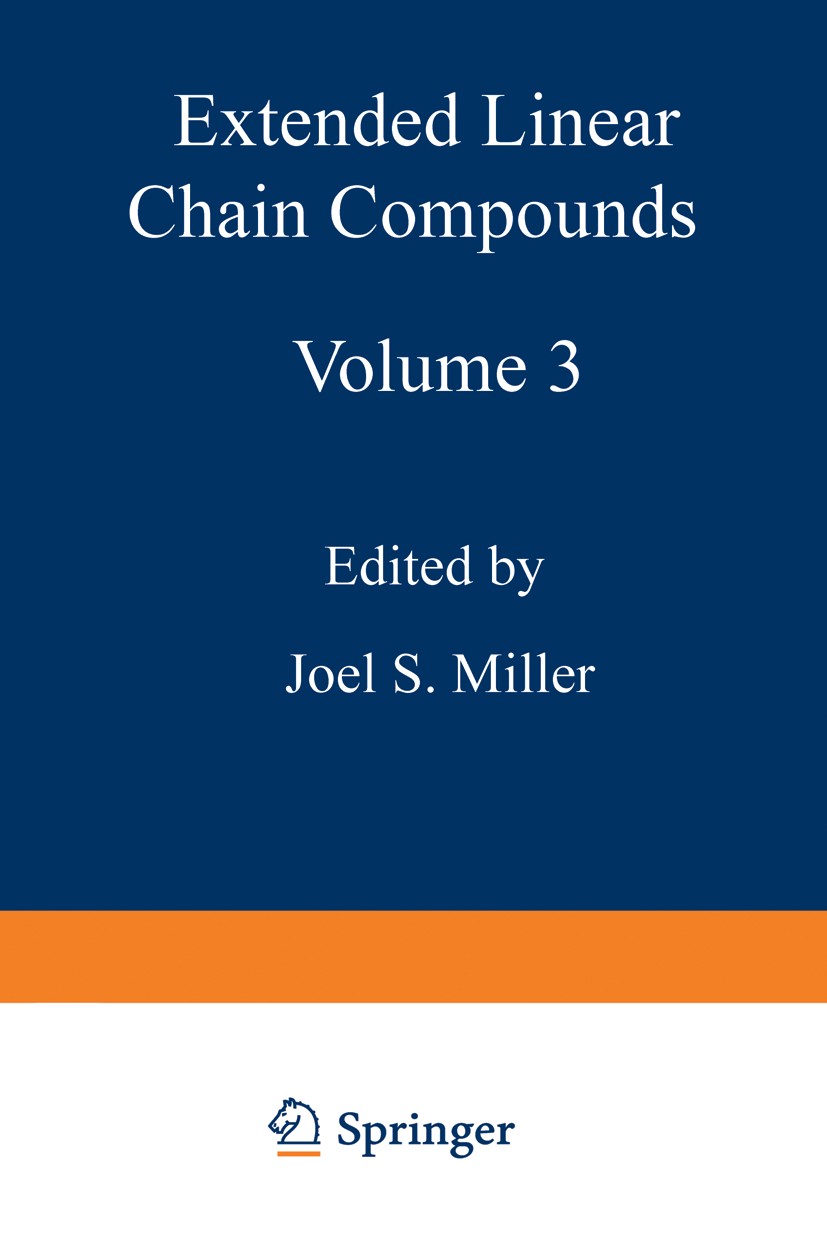 Titlebook: Extended Linear Chain Compounds; Volume 3 Joel S. Miller Book 1983 Plenum Press, New York 1983 Volume.chemistry.communities.convergence.coo Titlebook: Extended Linear Chain Compounds; Volume 3 Joel S. Miller Book 1983 Plenum Press, New York 1983 Volume.chemistry.communities.convergence.coo
