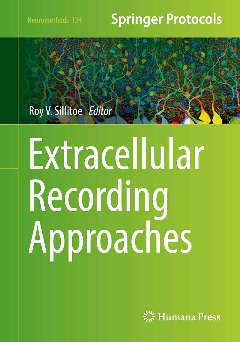 Titlebook: Extracellular Recording Approaches; Roy V. Sillitoe Book 2018 Springer Science+Business Media, LLC 2018 cerebellum.postnatal development.E Titlebook: Extracellular Recording Approaches; Roy V. Sillitoe Book 2018 Springer Science+Business Media, LLC 2018 cerebellum.postnatal development.E
