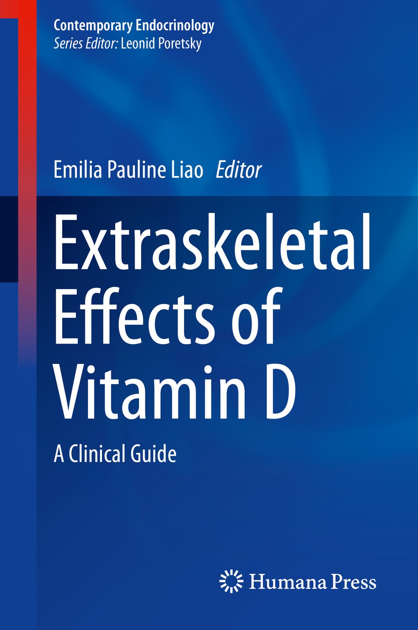 Titlebook: Extraskeletal Effects of Vitamin D; A Clinical Guide Emilia Pauline Liao Book 2018 Springer International Publishing AG, part of Springer N Titlebook: Extraskeletal Effects of Vitamin D; A Clinical Guide Emilia Pauline Liao Book 2018 Springer International Publishing AG, part of Springer N