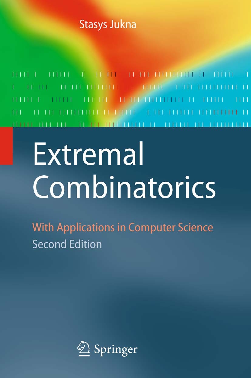 Titlebook: Extremal Combinatorics; With Applications in Stasys Jukna Textbook 2011Latest edition Springer-Verlag Berlin Heidelberg 2011 Combinatorics. Titlebook: Extremal Combinatorics; With Applications in Stasys Jukna Textbook 2011Latest edition Springer-Verlag Berlin Heidelberg 2011 Combinatorics.