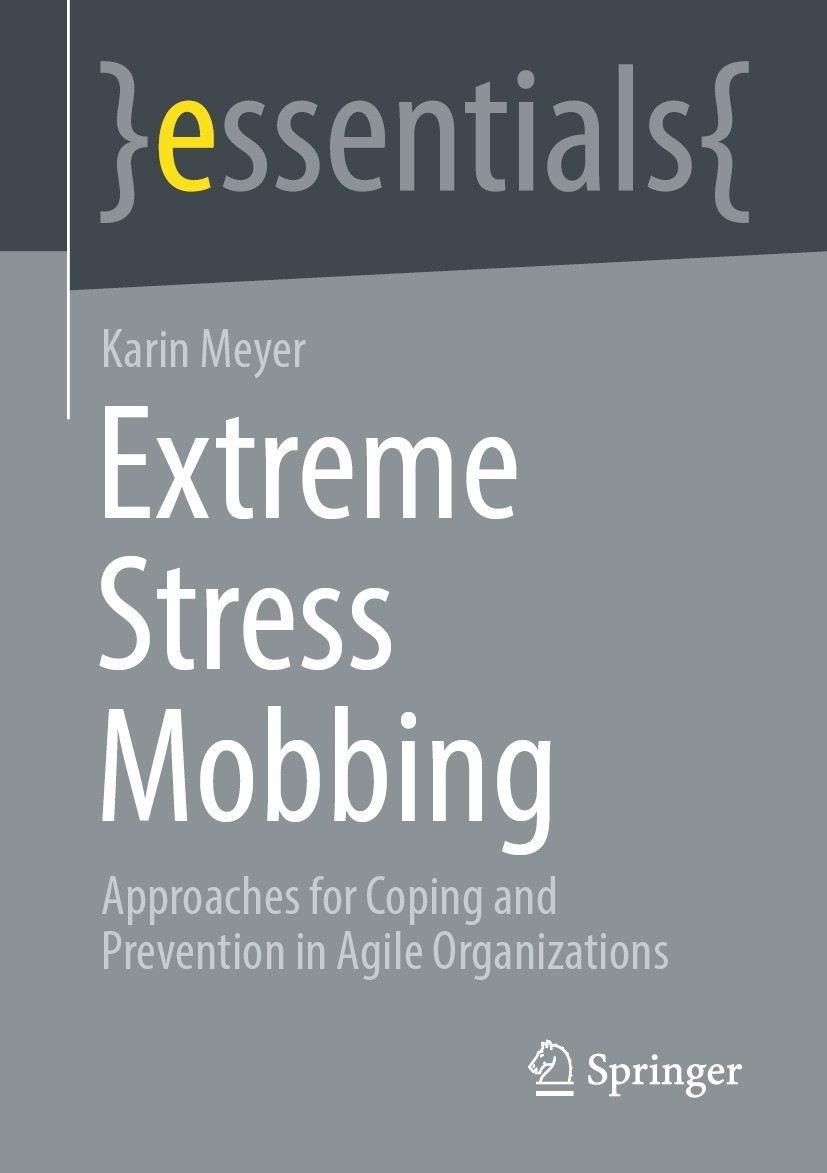 Titlebook: Extreme Stress Mobbing; Approaches for Copin Karin Meyer Book 2023 The Editor(s) (if applicable) and The Author(s), under exclusive license Titlebook: Extreme Stress Mobbing; Approaches for Copin Karin Meyer Book 2023 The Editor(s) (if applicable) and The Author(s), under exclusive license