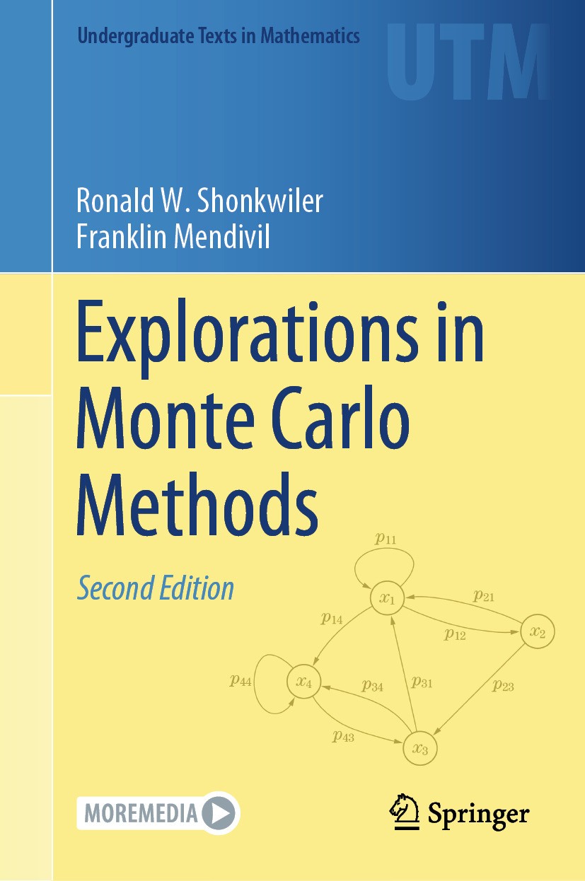 Titlebook: Explorations in Monte Carlo Methods; Ronald W. Shonkwiler,Franklin Mendivil Textbook 2024Latest edition The Editor(s) (if applicable) and Titlebook: Explorations in Monte Carlo Methods; Ronald W. Shonkwiler,Franklin Mendivil Textbook 2024Latest edition The Editor(s) (if applicable) and
