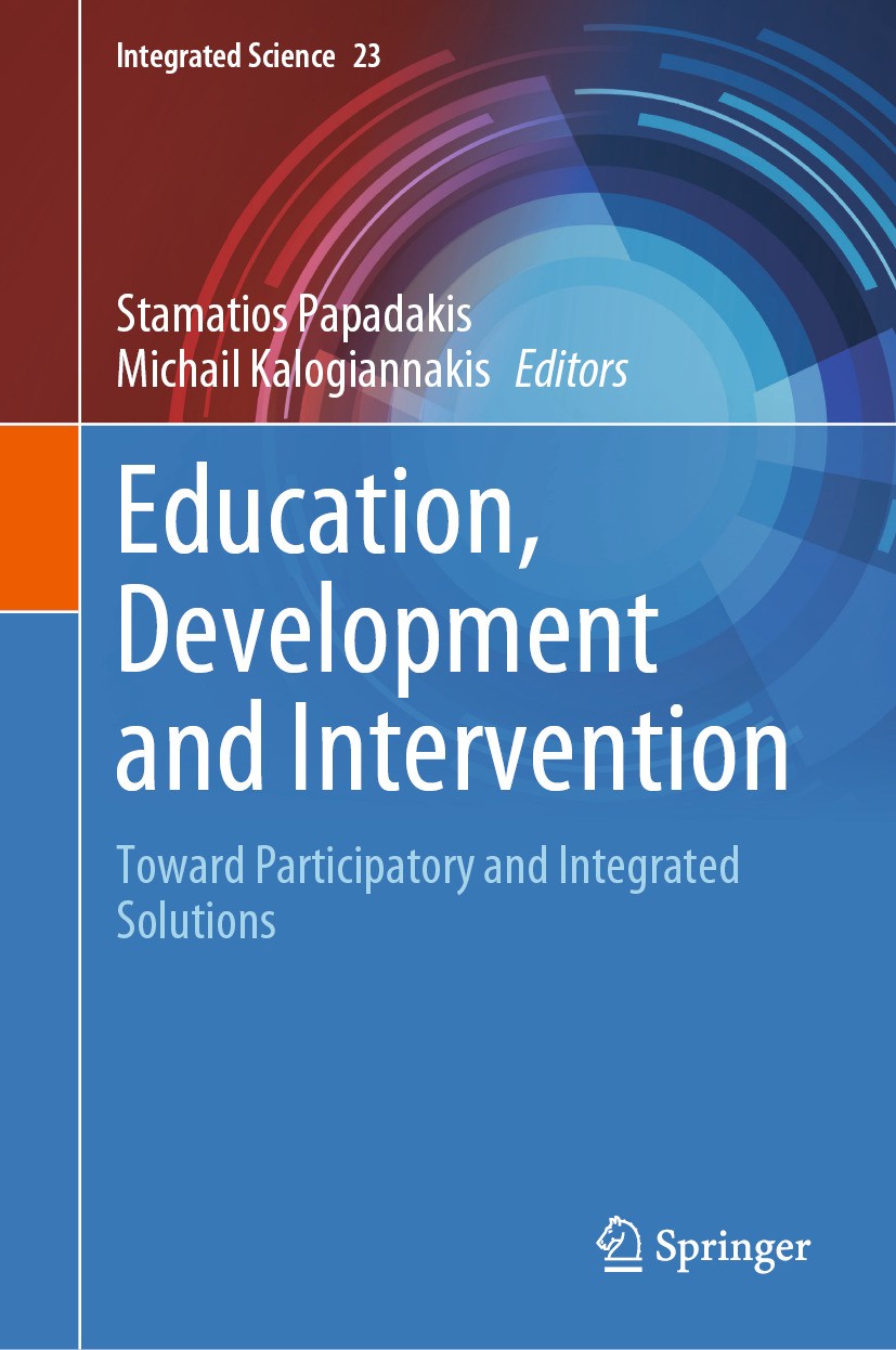 Titlebook: Education, Development and Intervention; Toward Participatory Stamatios Papadakis,Michail Kalogiannakis Book 2024 The Editor(s) (if applica Titlebook: Education, Development and Intervention; Toward Participatory Stamatios Papadakis,Michail Kalogiannakis Book 2024 The Editor(s) (if applica
