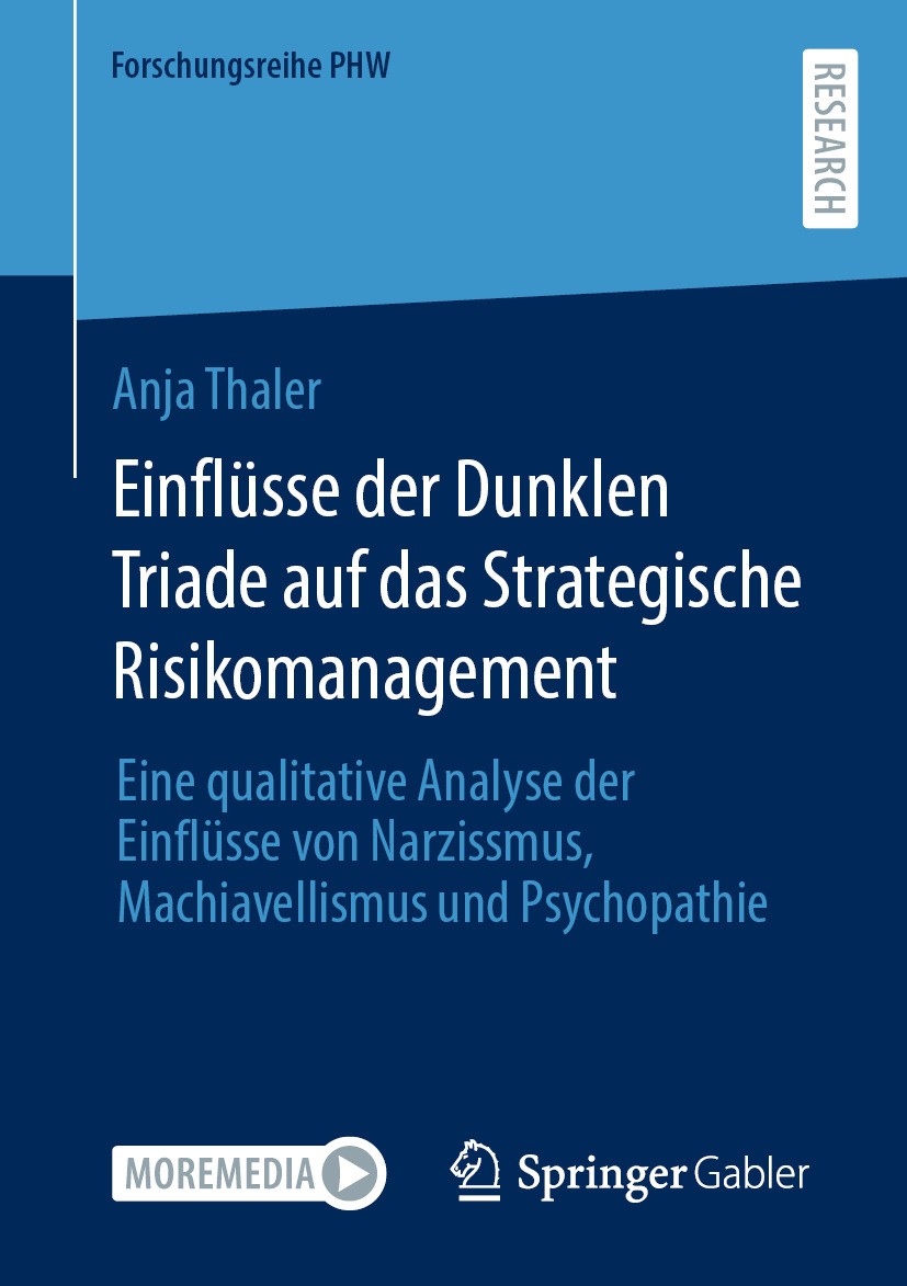 Titlebook: Einflüsse der Dunklen Triade auf das Strategische Risikomanagement ; Eine qualitative Ana Anja Thaler Book 2024 Der/die Herausgeber bzw. de Titlebook: Einflüsse der Dunklen Triade auf das Strategische Risikomanagement ; Eine qualitative Ana Anja Thaler Book 2024 Der/die Herausgeber bzw. de